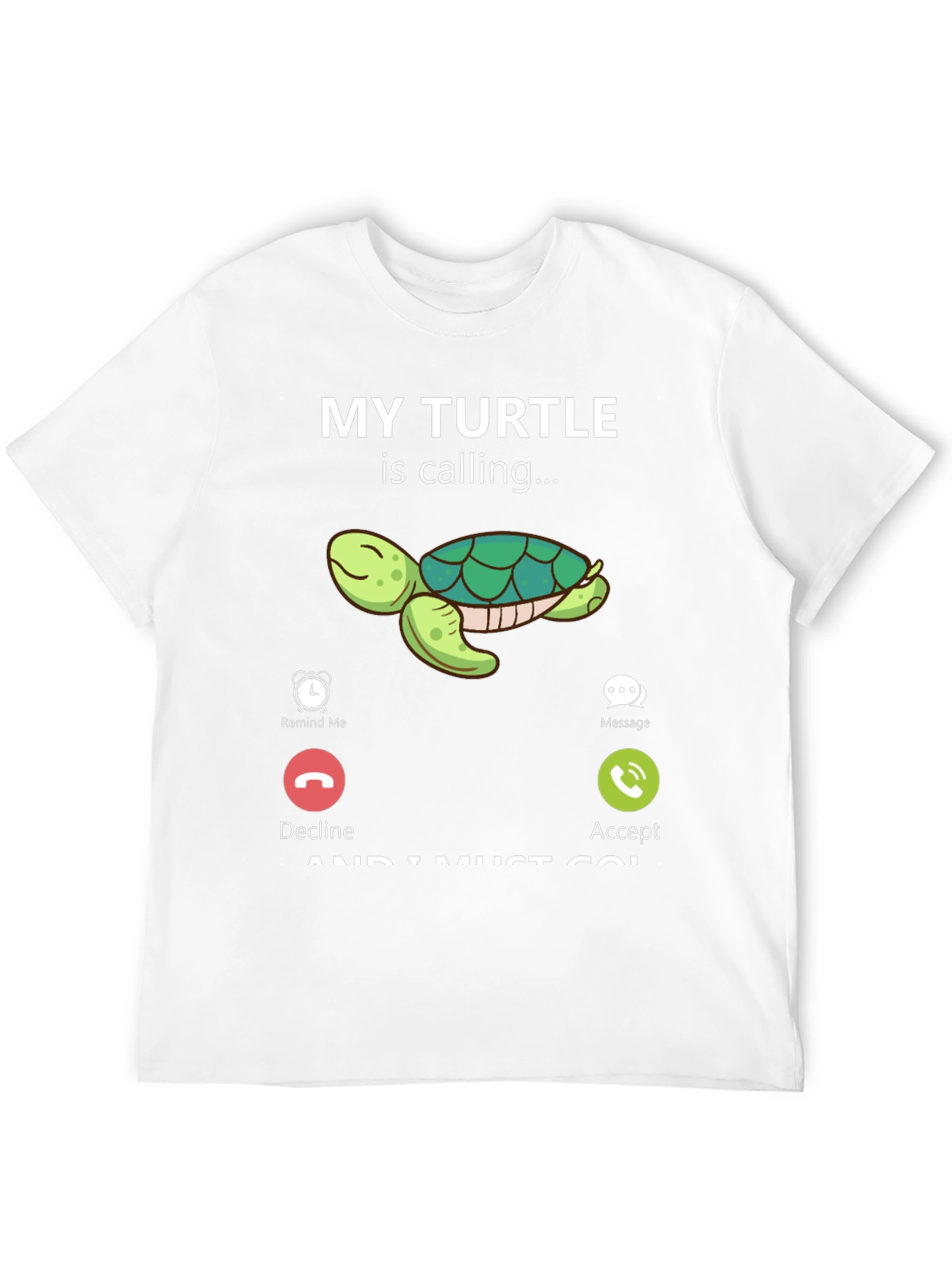 My Turtle Is Calling T-Shirt