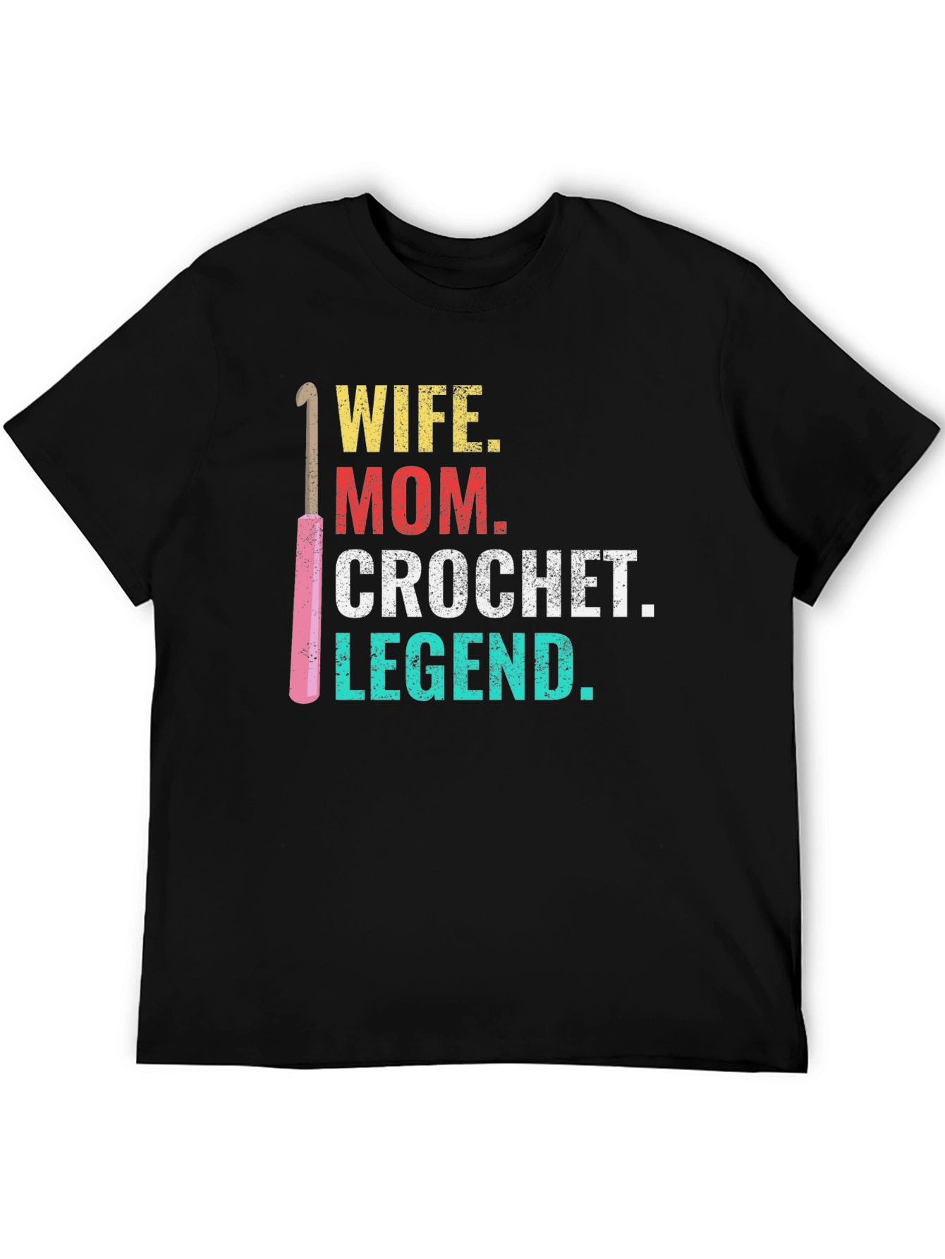 Wife Mom Crochet Legend T-Shirt
