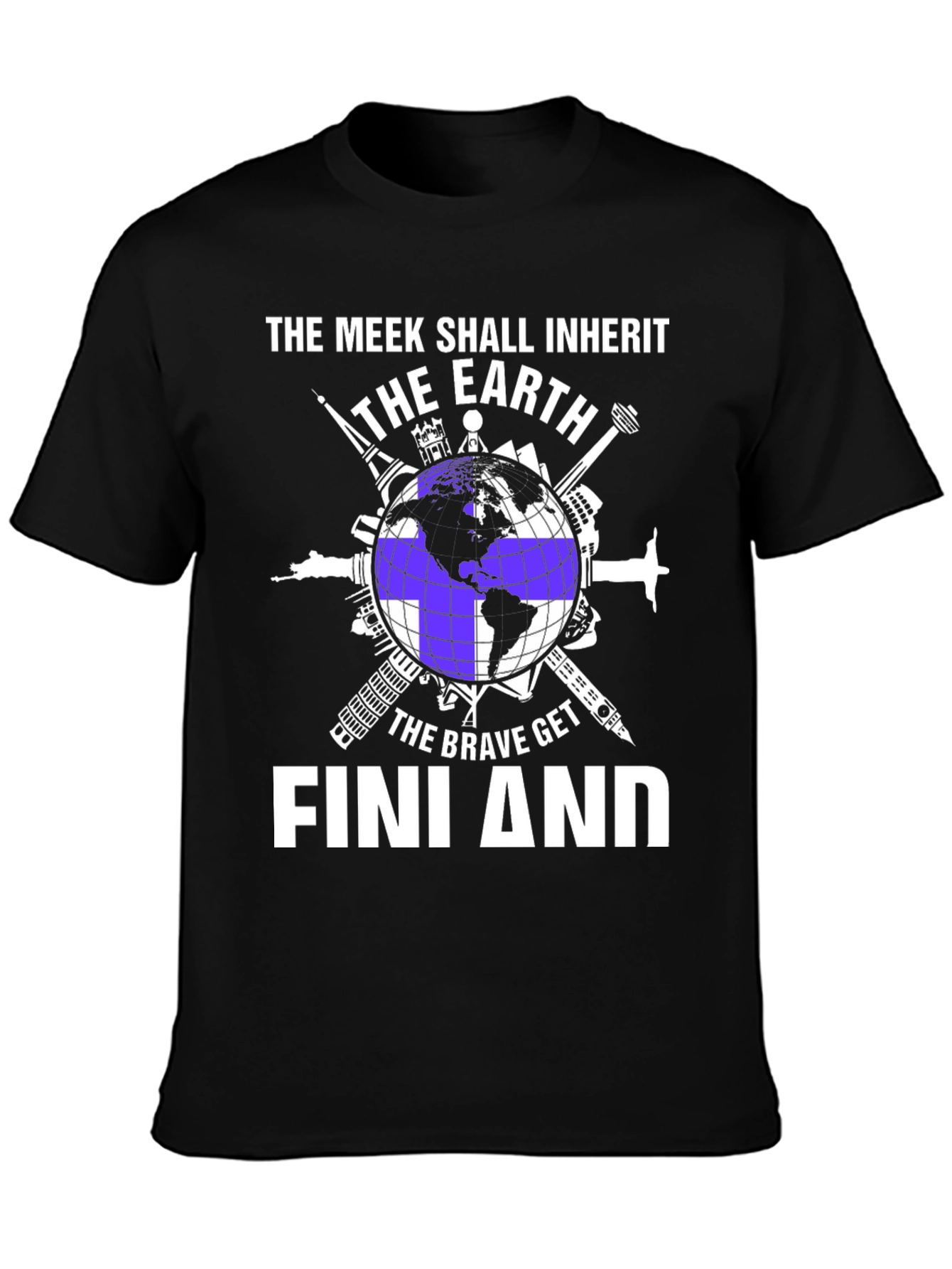 The Meek Shall Inherit Earth Finland T-Shirt