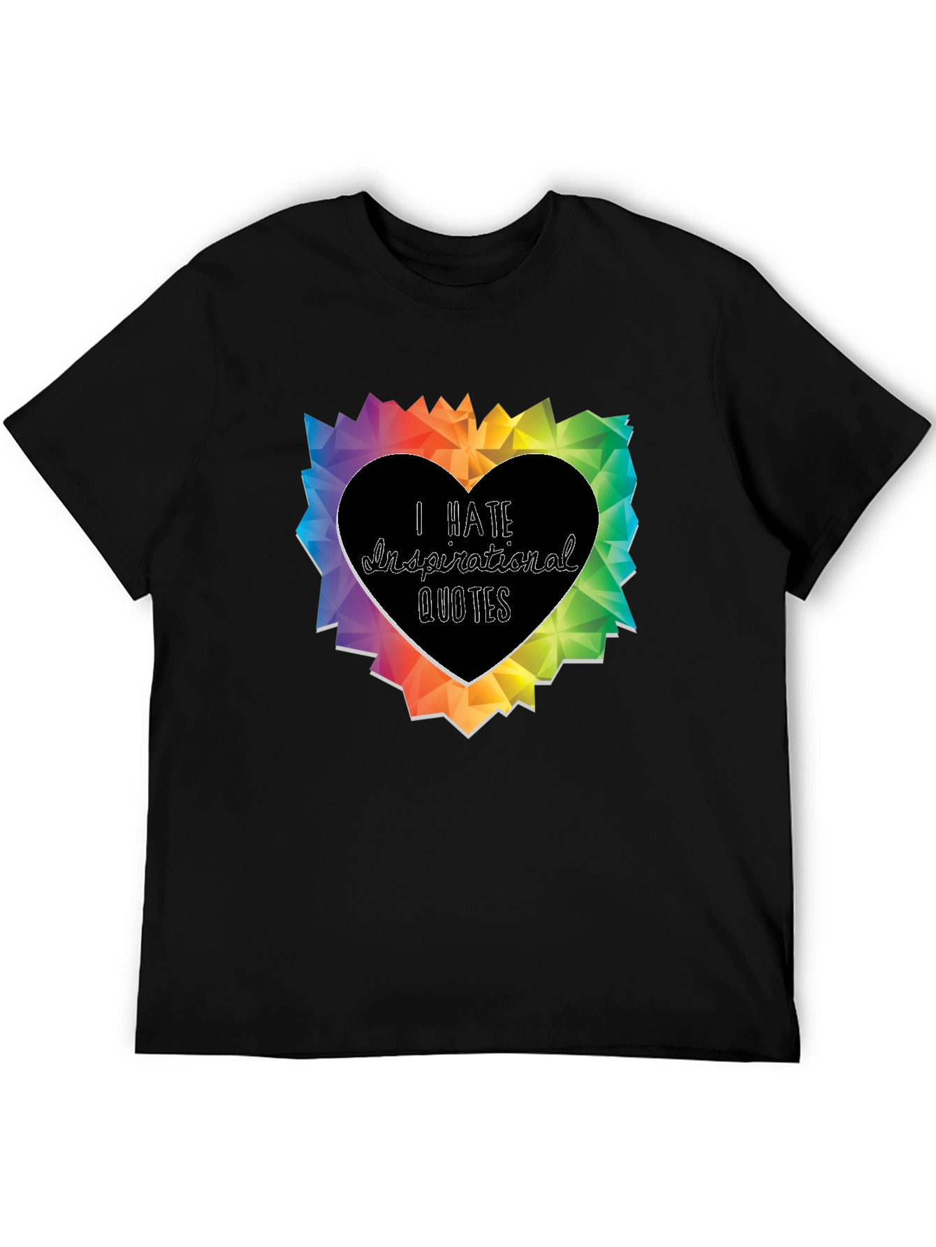 I Hate Inspirational Quotes Graphic T-Shirt