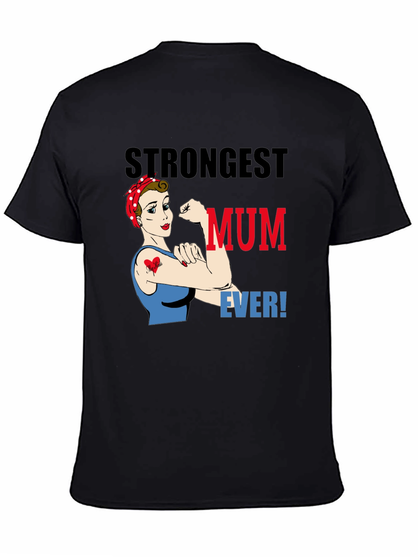 Strongest Mum Ever Graphic T-Shirt - Black