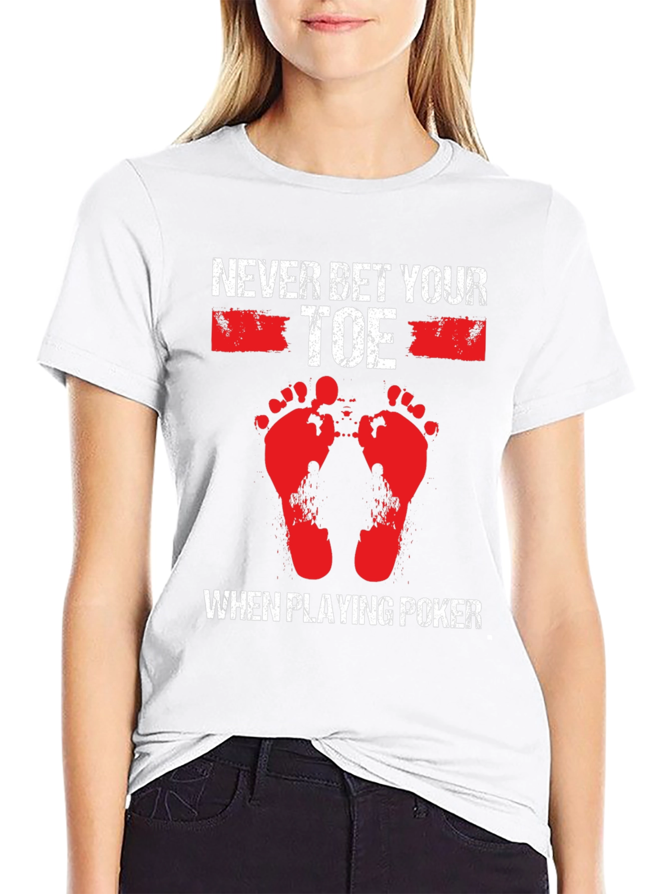 Never Bet Your Toe When Playing Poker T-Shirt