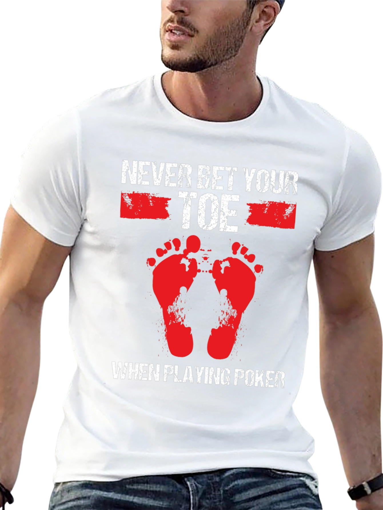 Never Bet Your Toe When Playing Poker T-Shirt