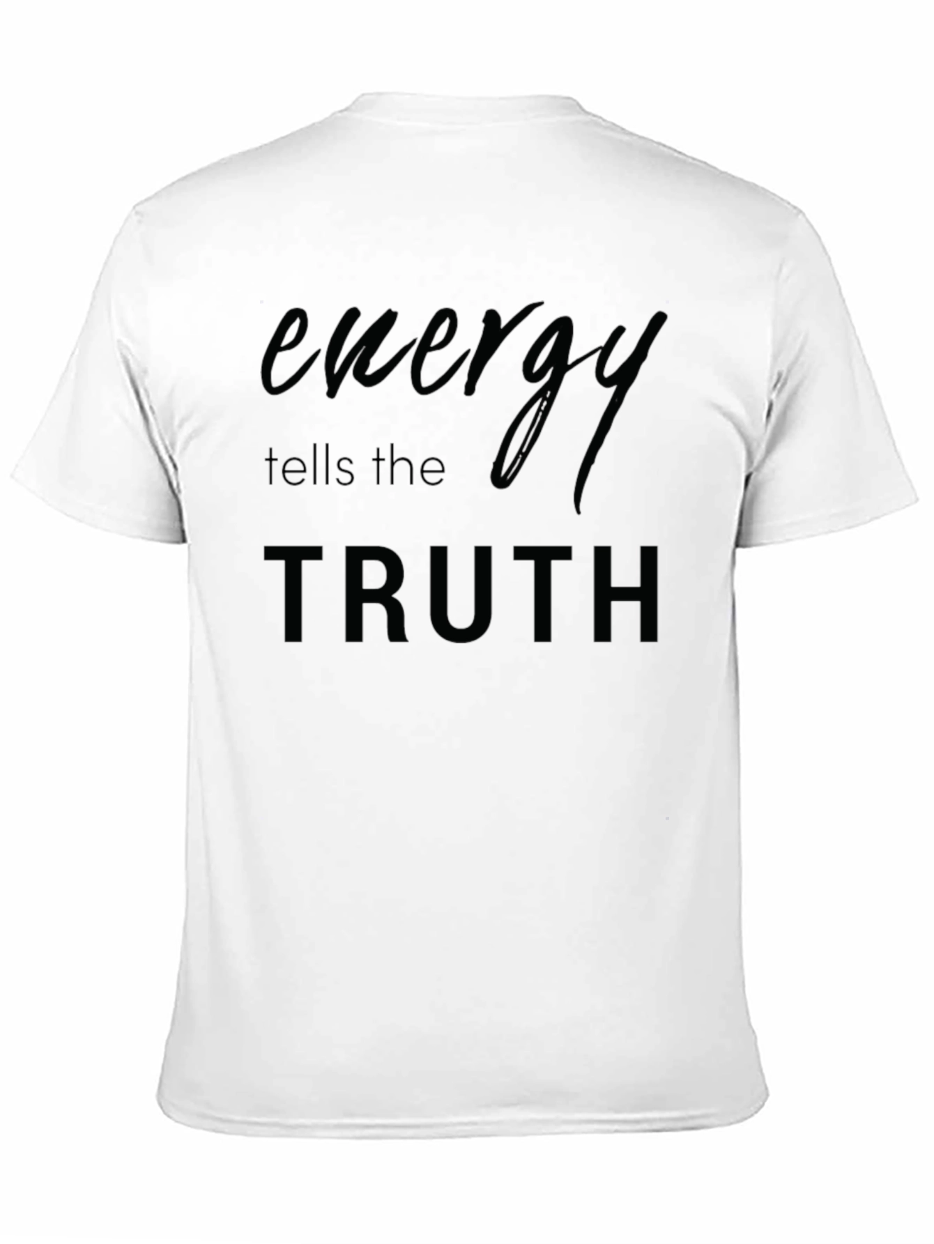 Energy Tells the Truth Black T-Shirt