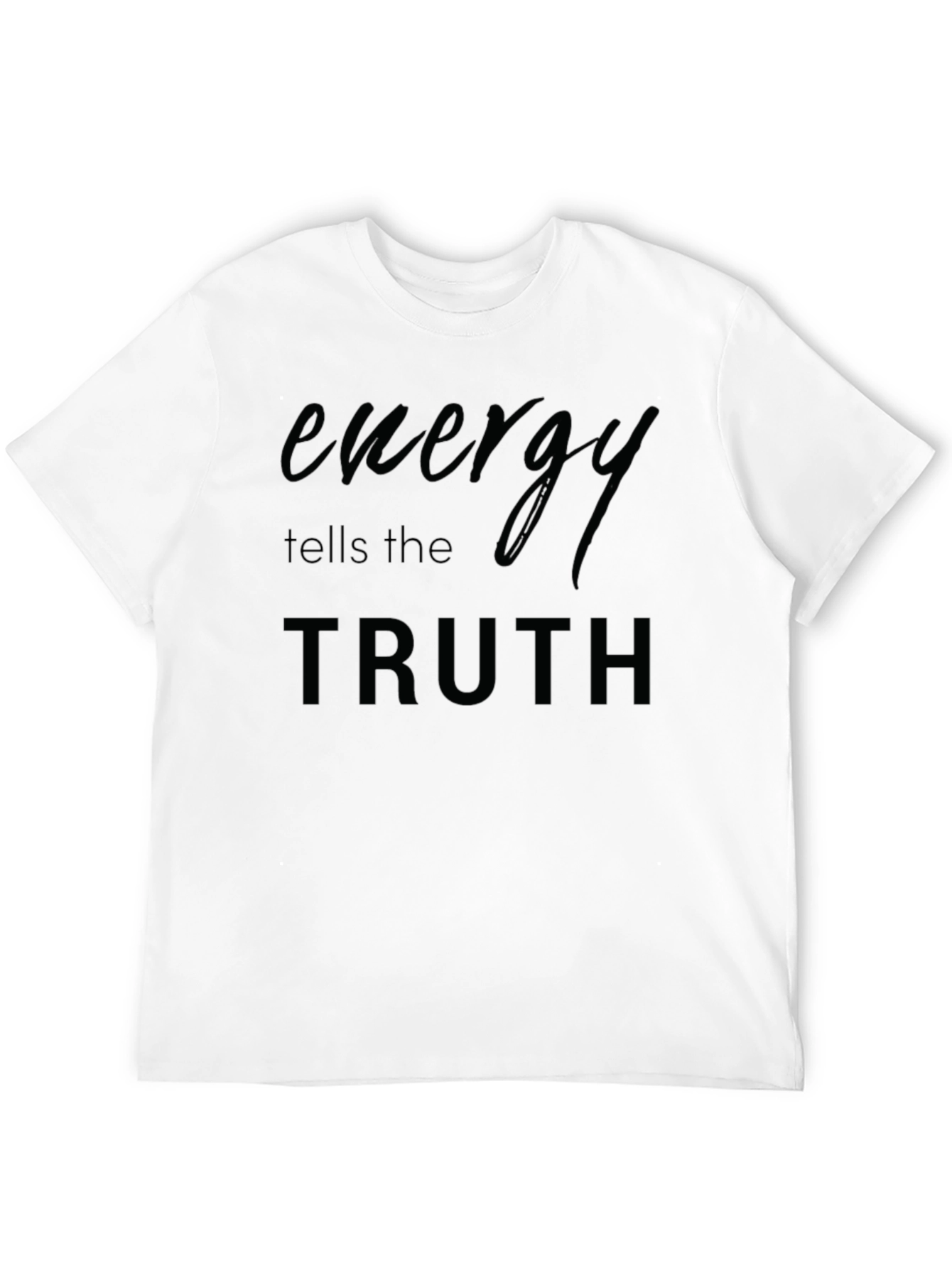 Energy Tells the Truth Black T-Shirt