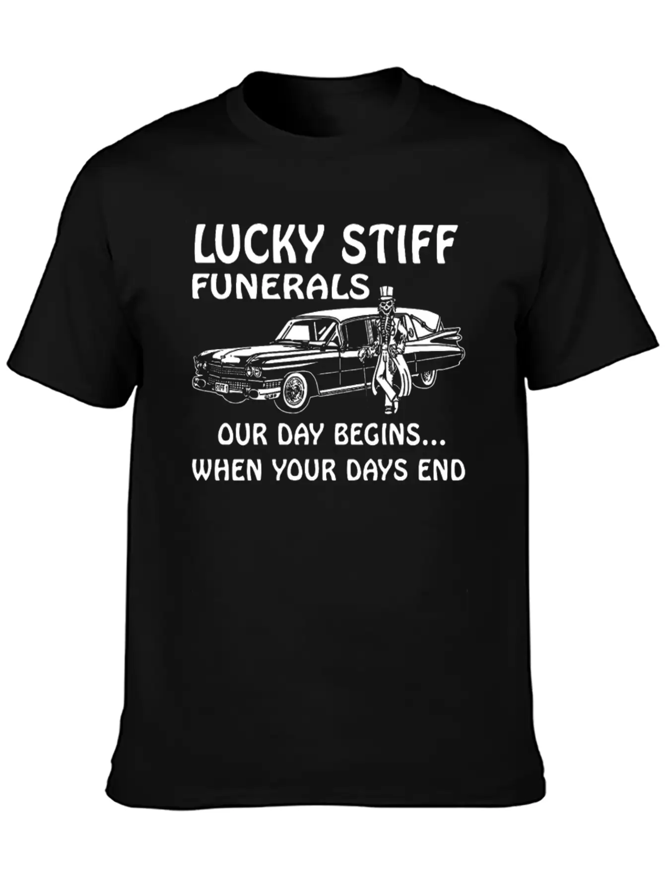 YOUR DAYS END FUNERAL SKULL SKELETON HEARSE Unisex Casual T-Shirt – Clean Design For Daily Comfort