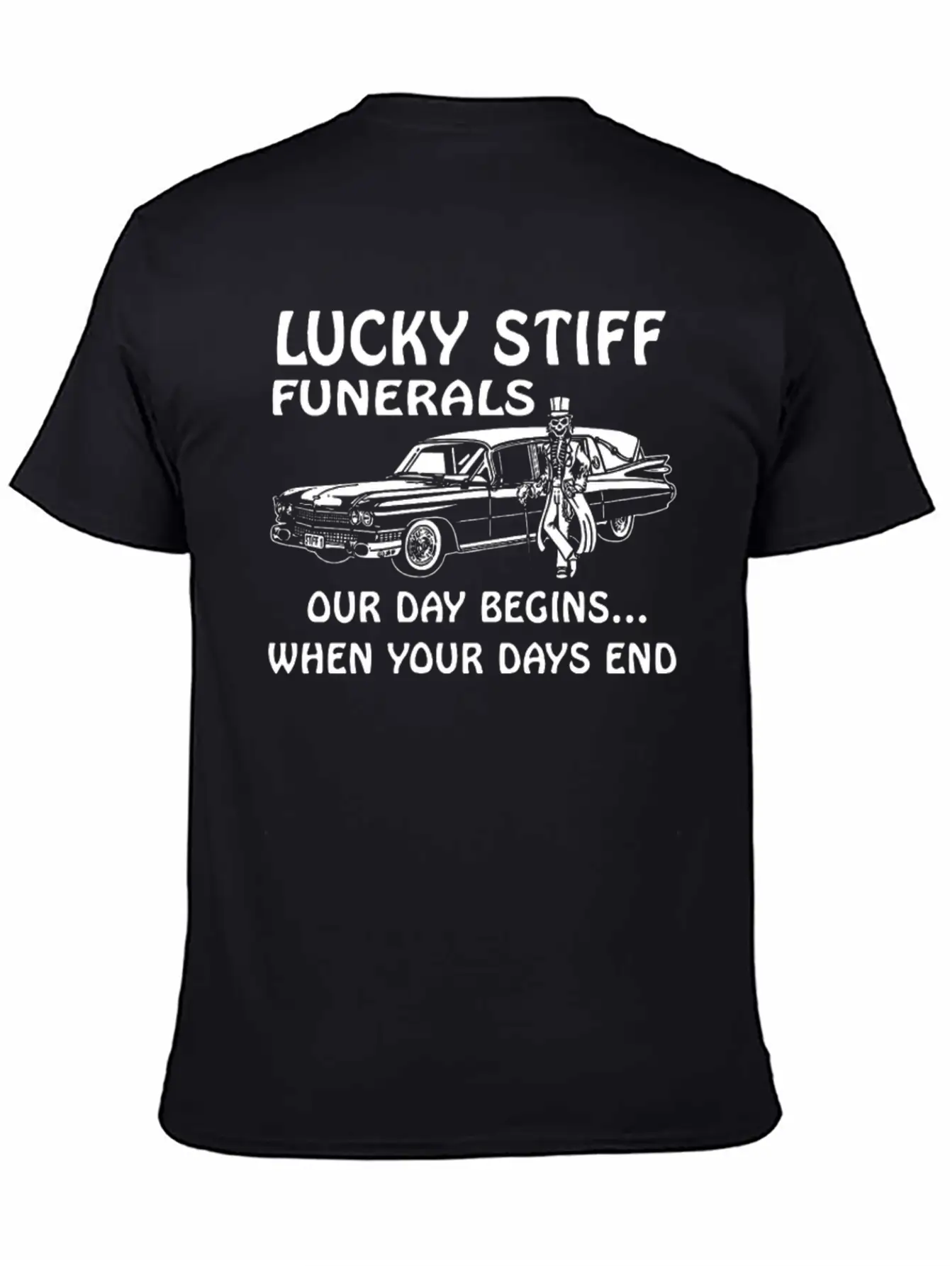 YOUR DAYS END FUNERAL SKULL SKELETON HEARSE Unisex Casual T-Shirt – Clean Design For Daily Comfort