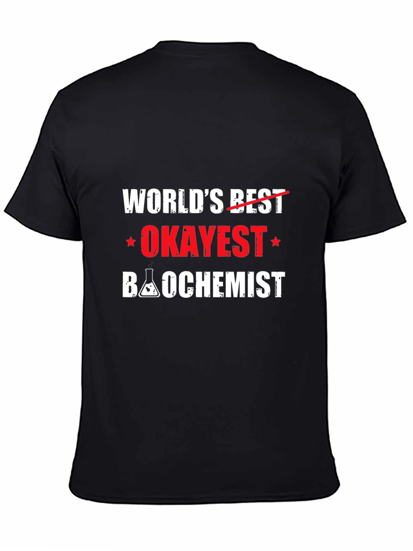 Worlds Okayest Biochemist Black T-Shirt