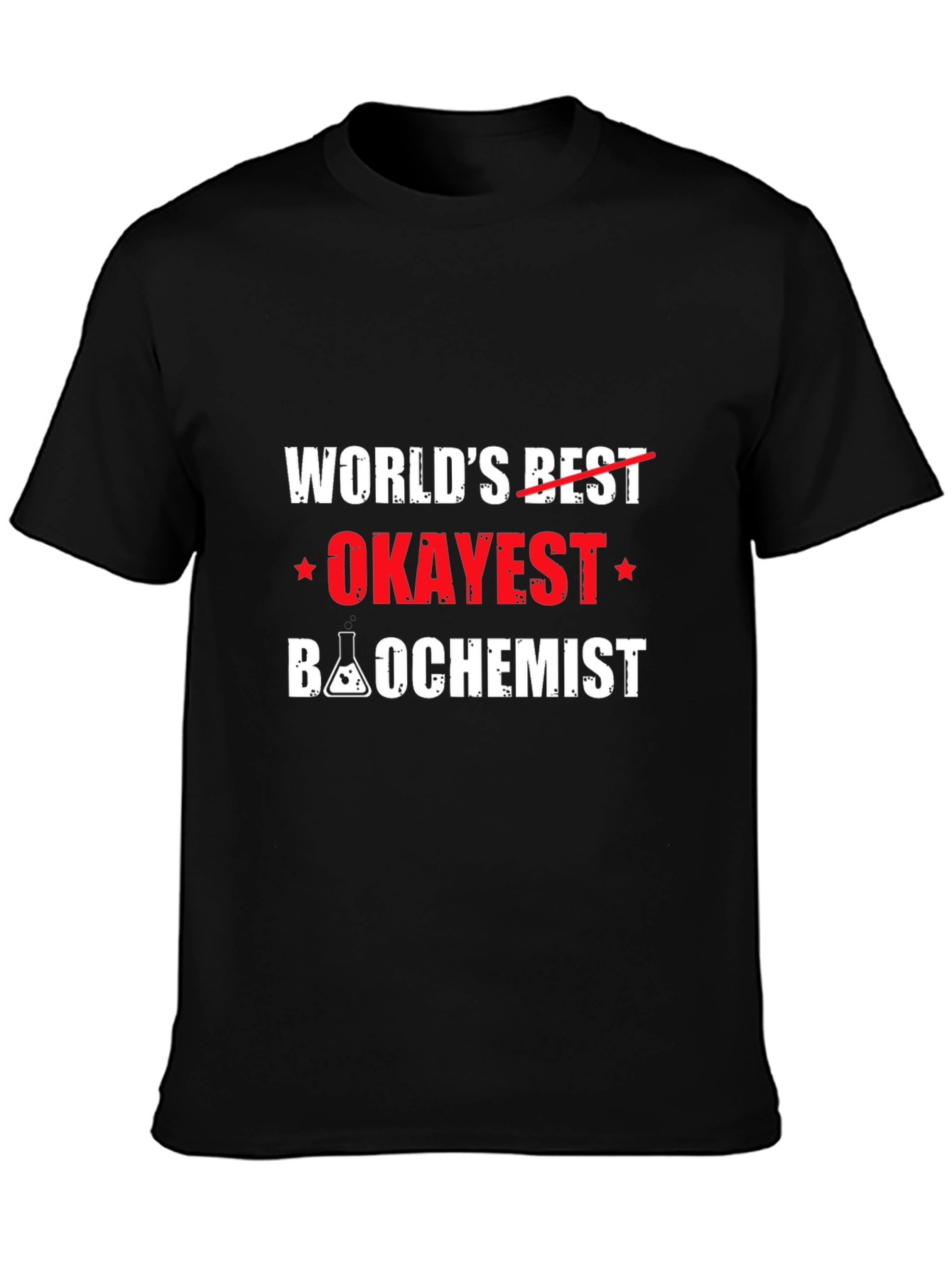 Worlds Okayest Biochemist Black T-Shirt