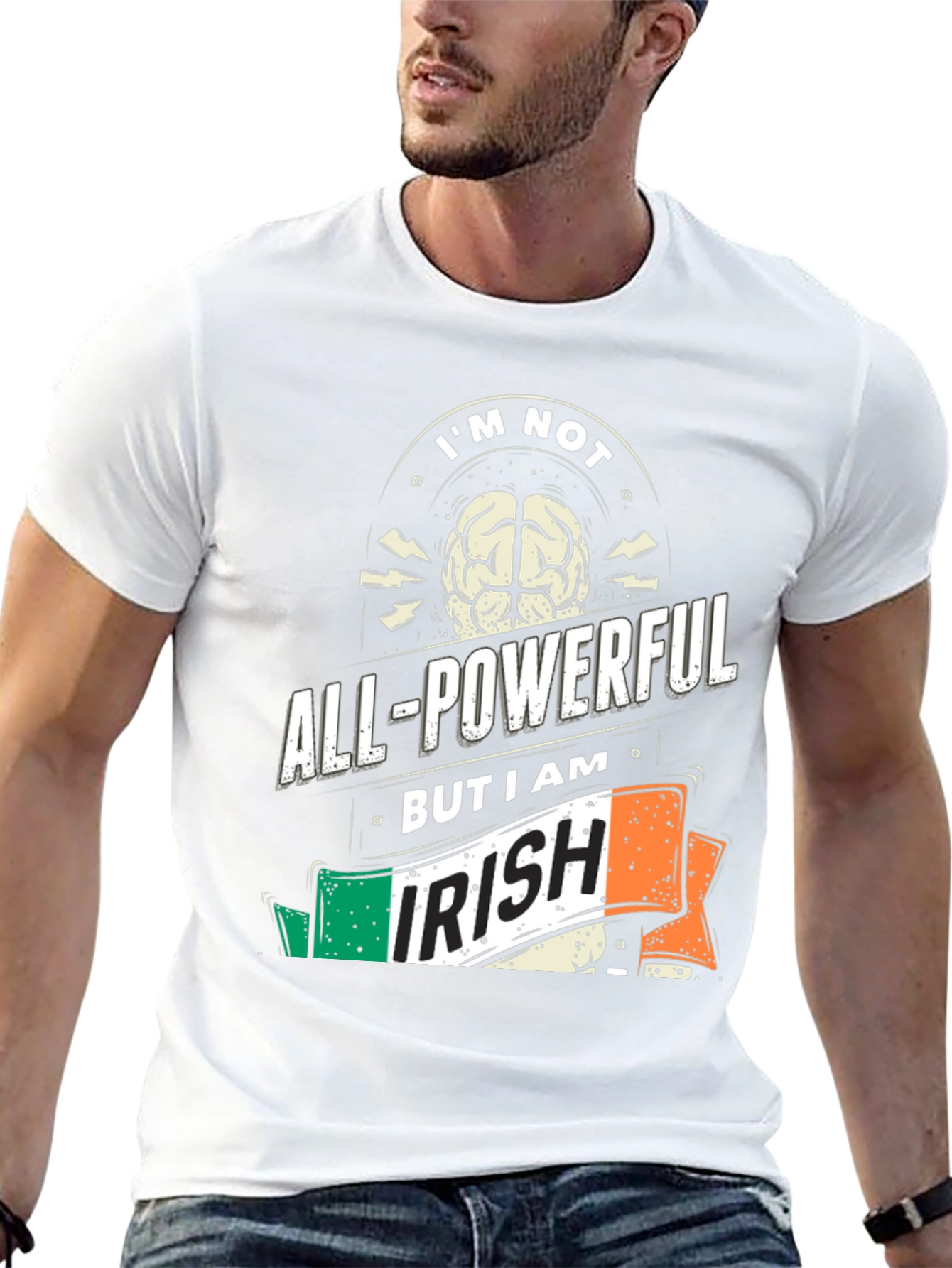 Im Not All-Powerful But I Am Irish T-Shirt