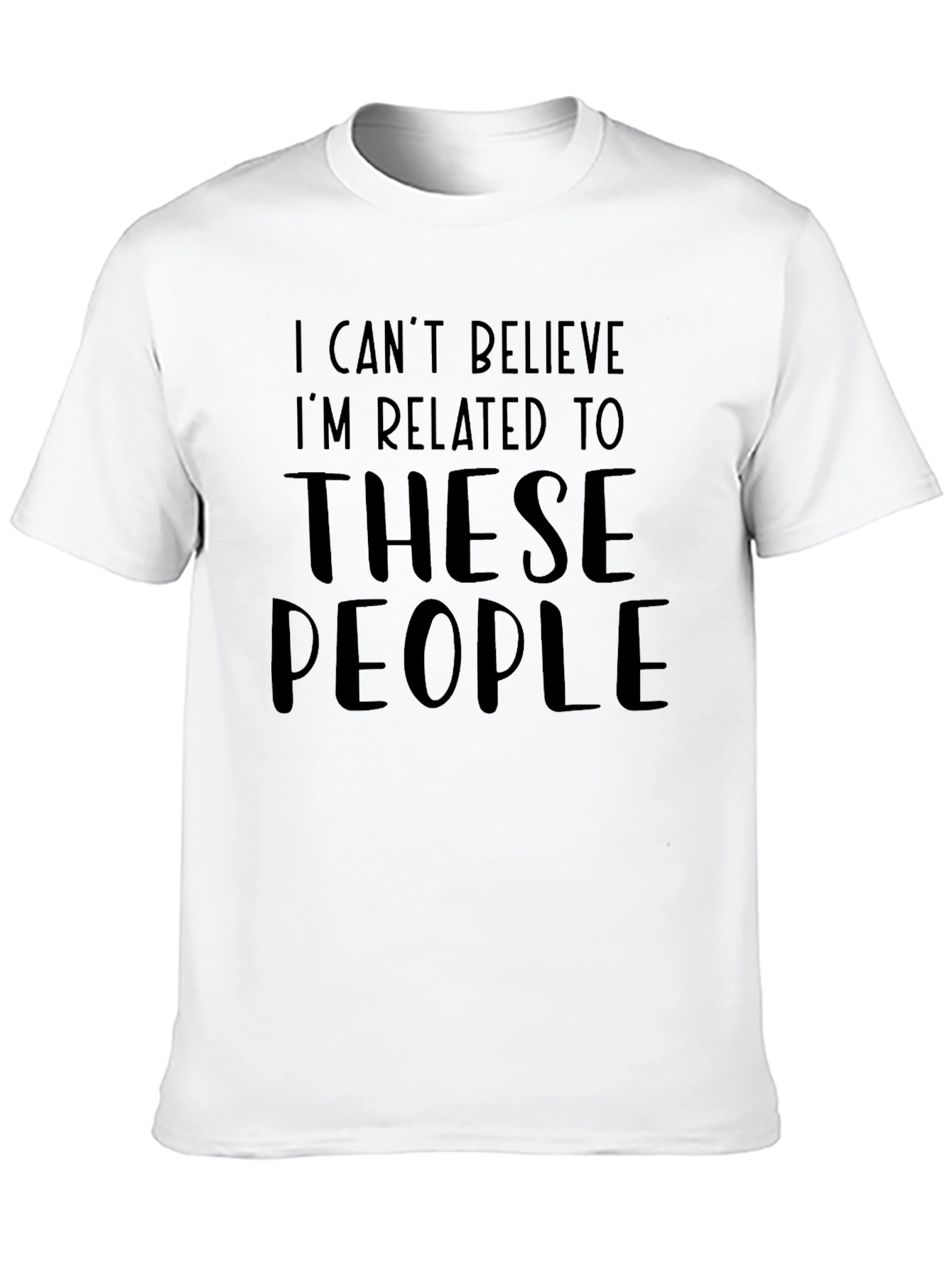 Funny Family T-Shirt - I Cant Believe Im Related