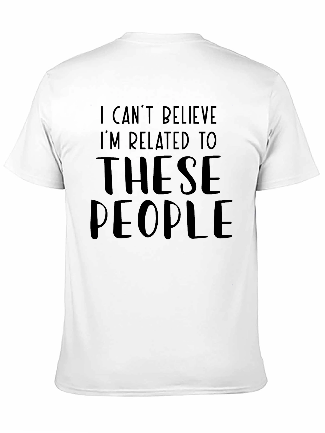 Funny Family T-Shirt - I Cant Believe Im Related