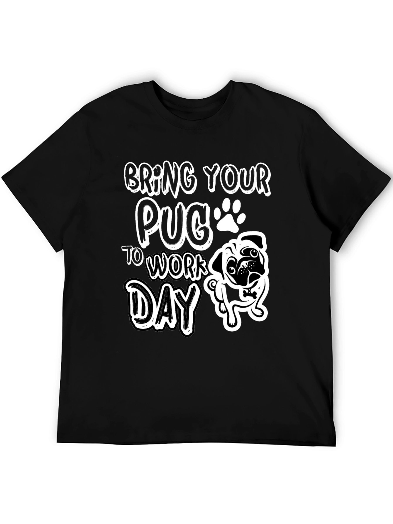 Bring Your Pug To Work Day T-Shirt