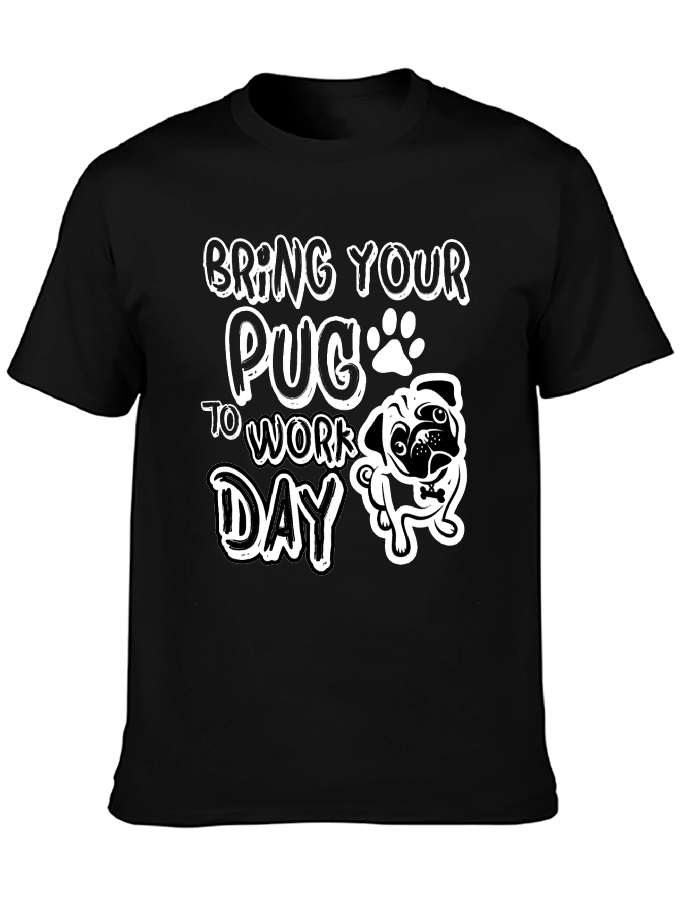 Bring Your Pug To Work Day T-Shirt