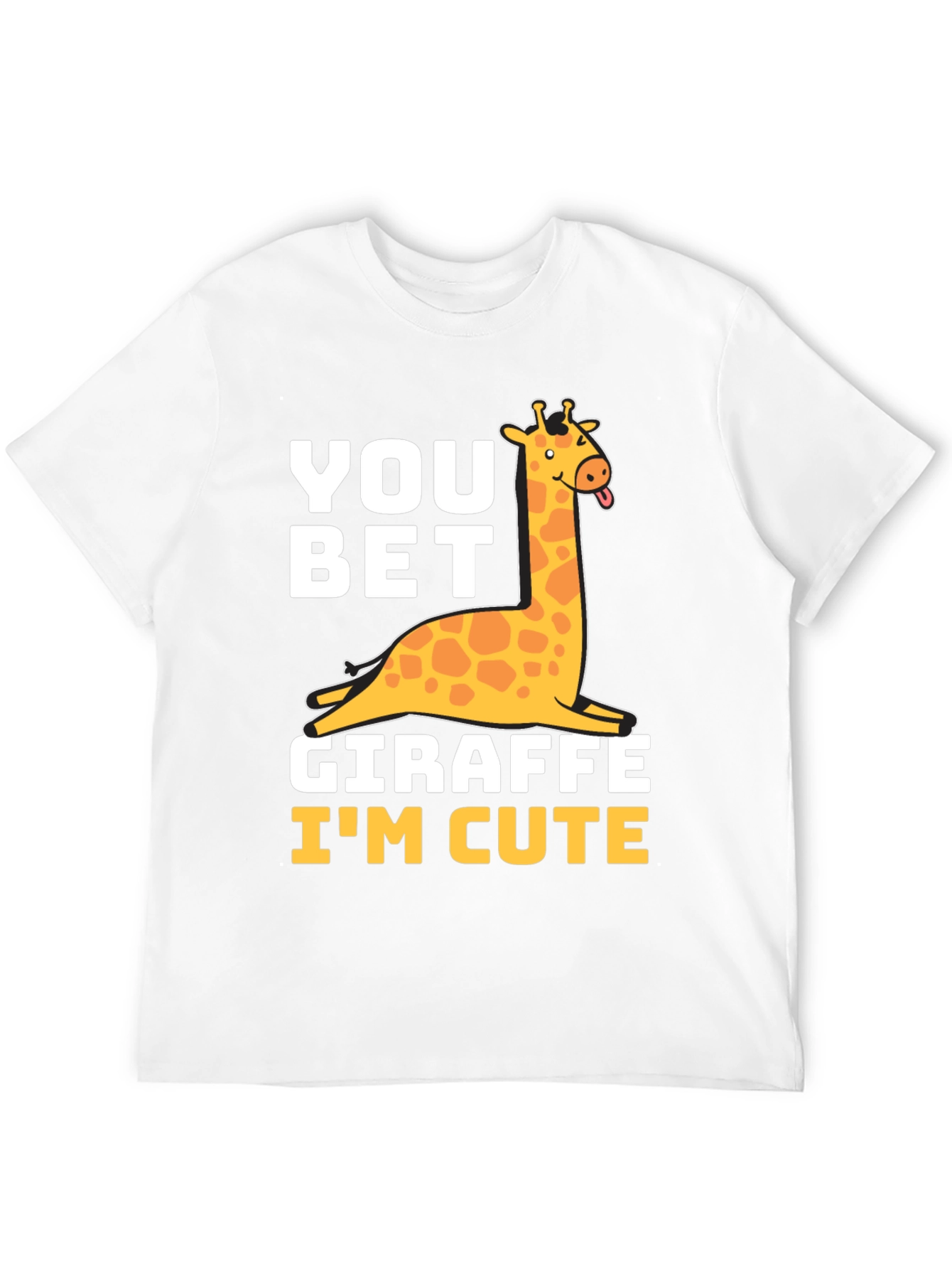 You Bet Giraffe Im Cute Black T-Shirt