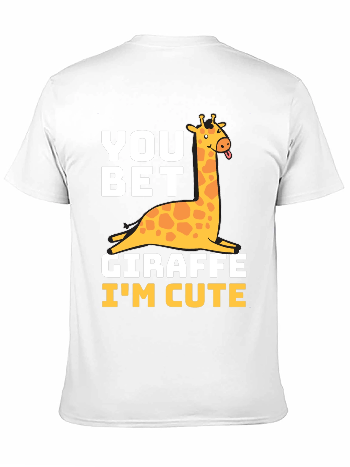 You Bet Giraffe Im Cute Black T-Shirt