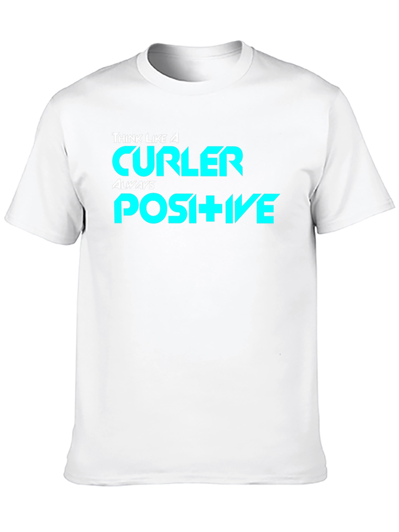 Think Like a Curler Positive Black T-Shirt