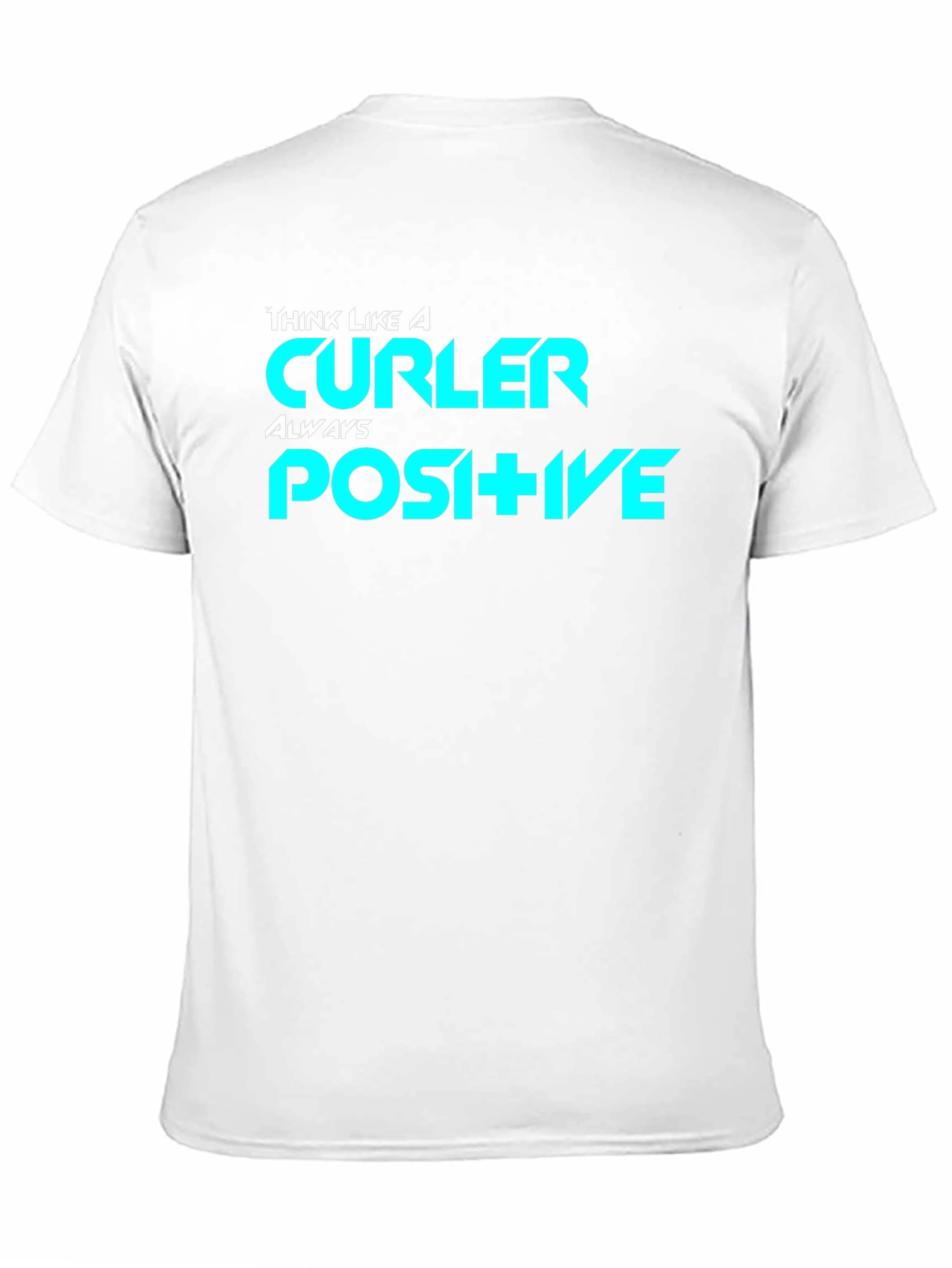 Think Like a Curler Positive Black T-Shirt