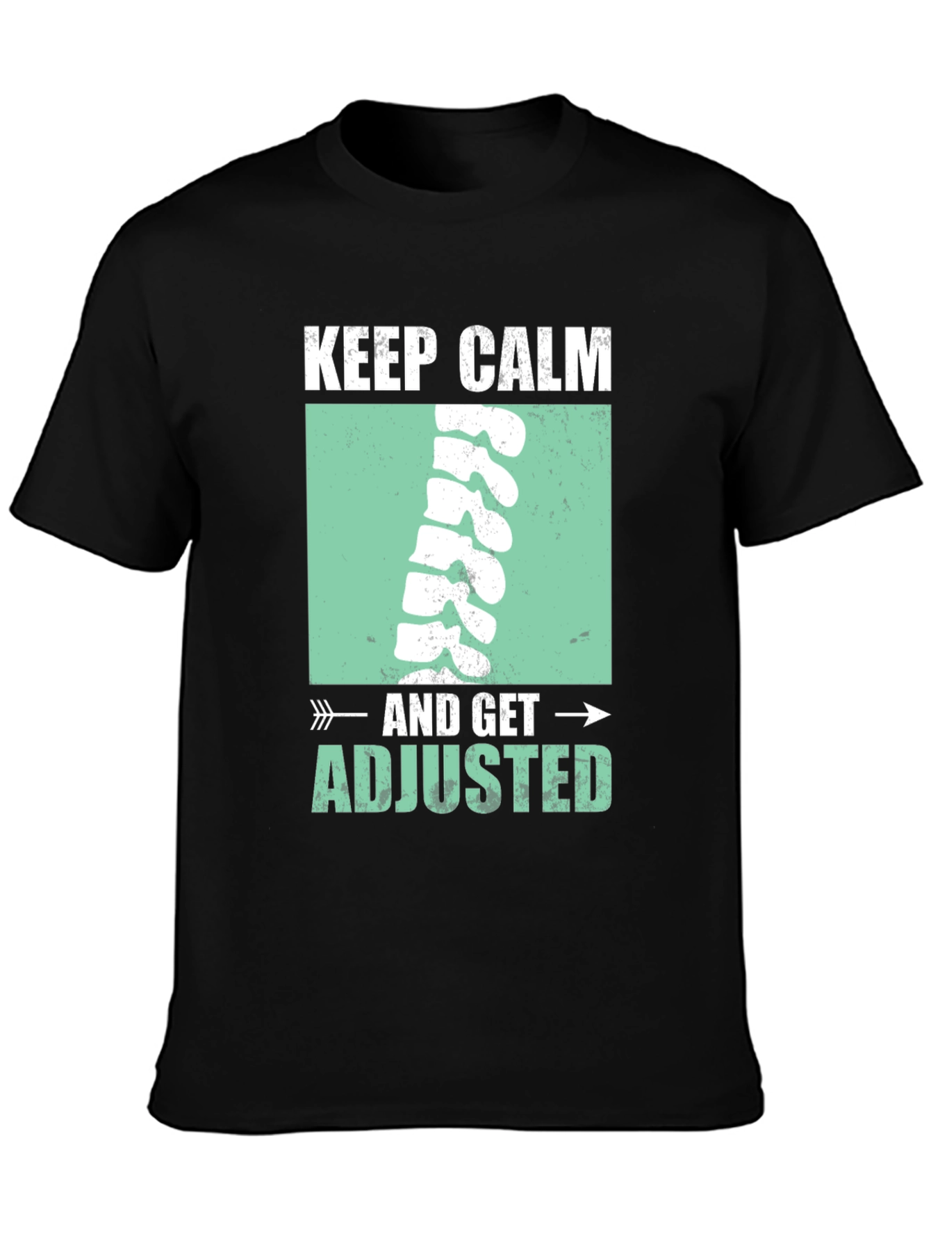 Keep Calm & Get Adjusted T-Shirt