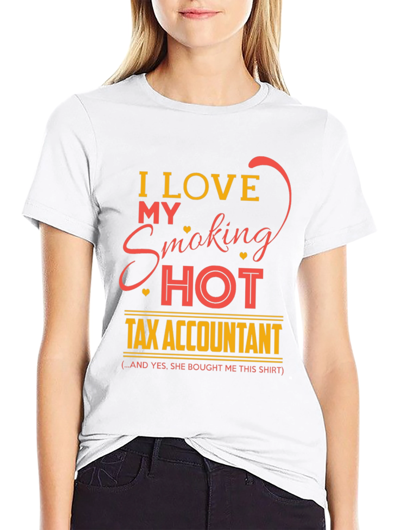 I Love My Smoking Hot Tax Accountant T-Shirt