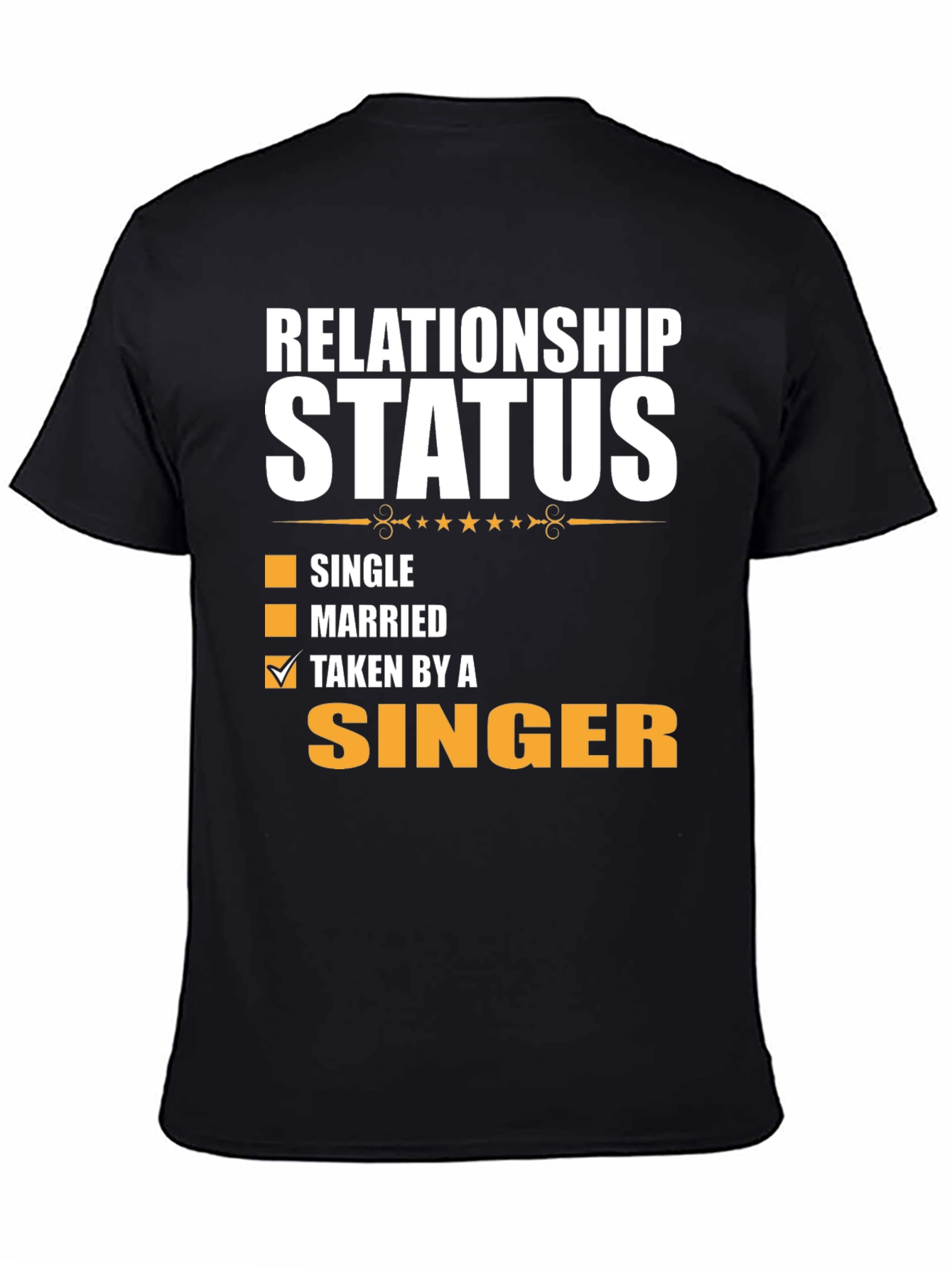 Relationship Status Taken by a Singer Graphic Tee