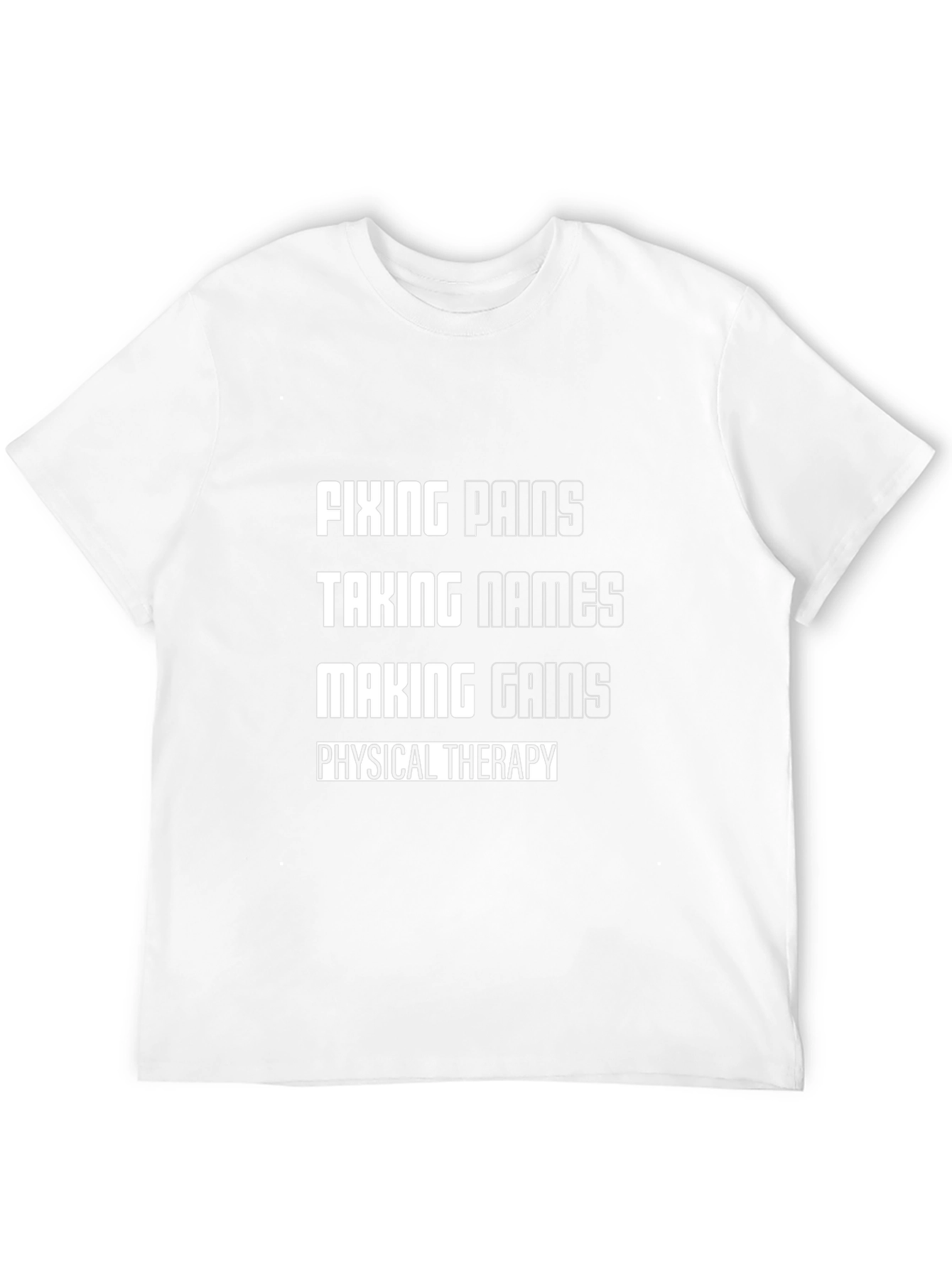 Physical Therapy Motivational T-Shirt