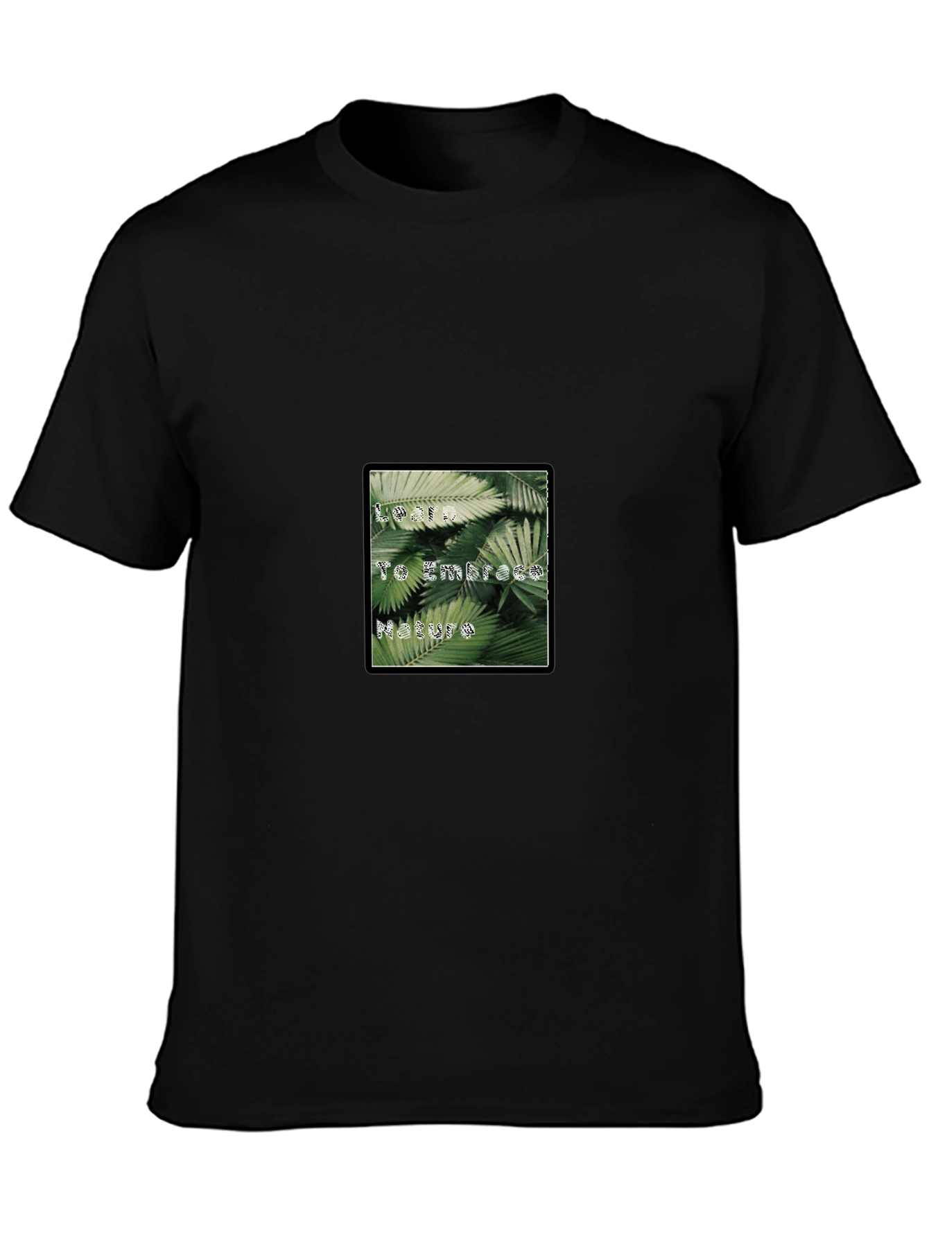 Embrace Nature Black Graphic T-Shirt