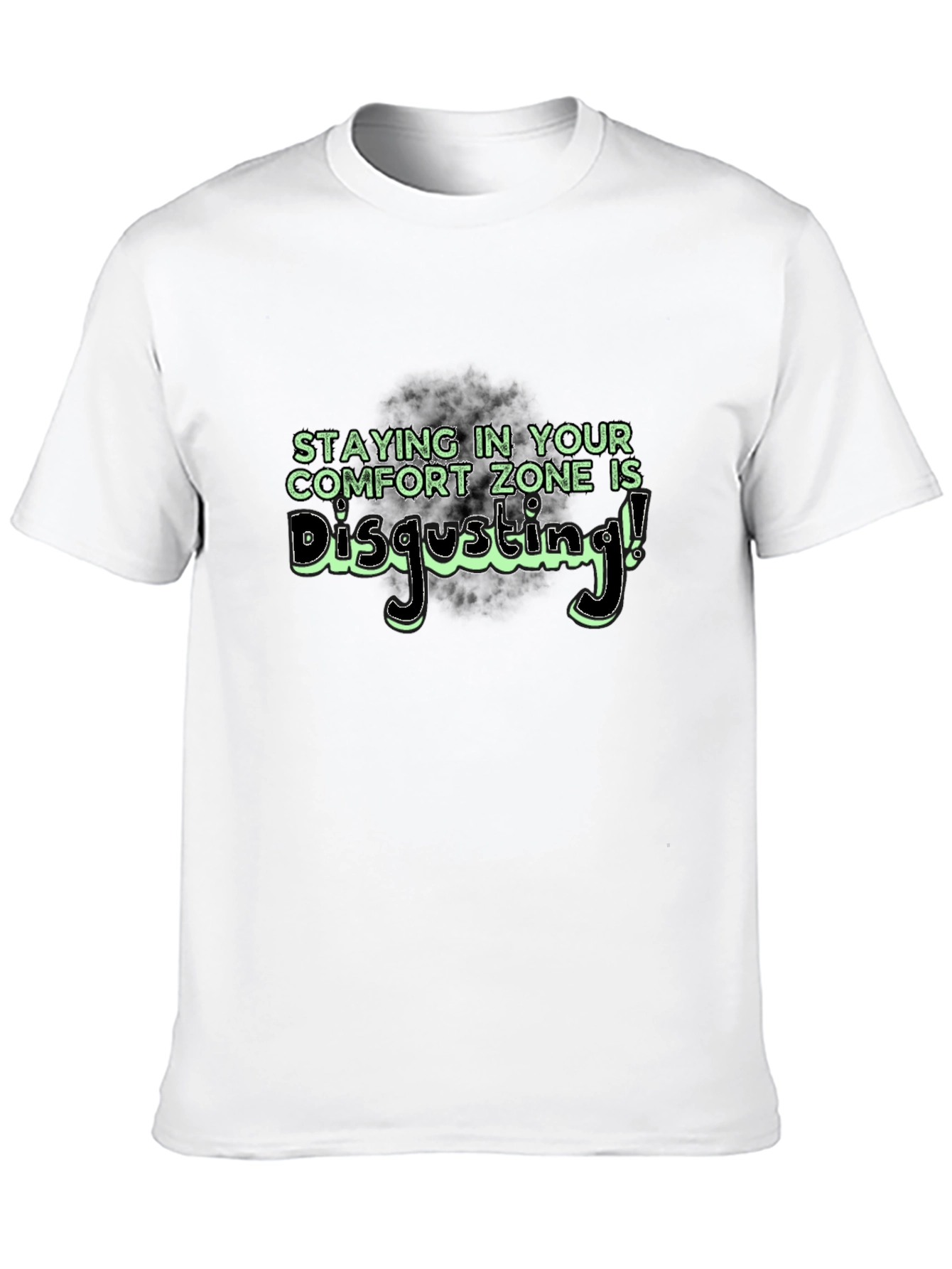 Comfort Zone Disgusting T-Shirt