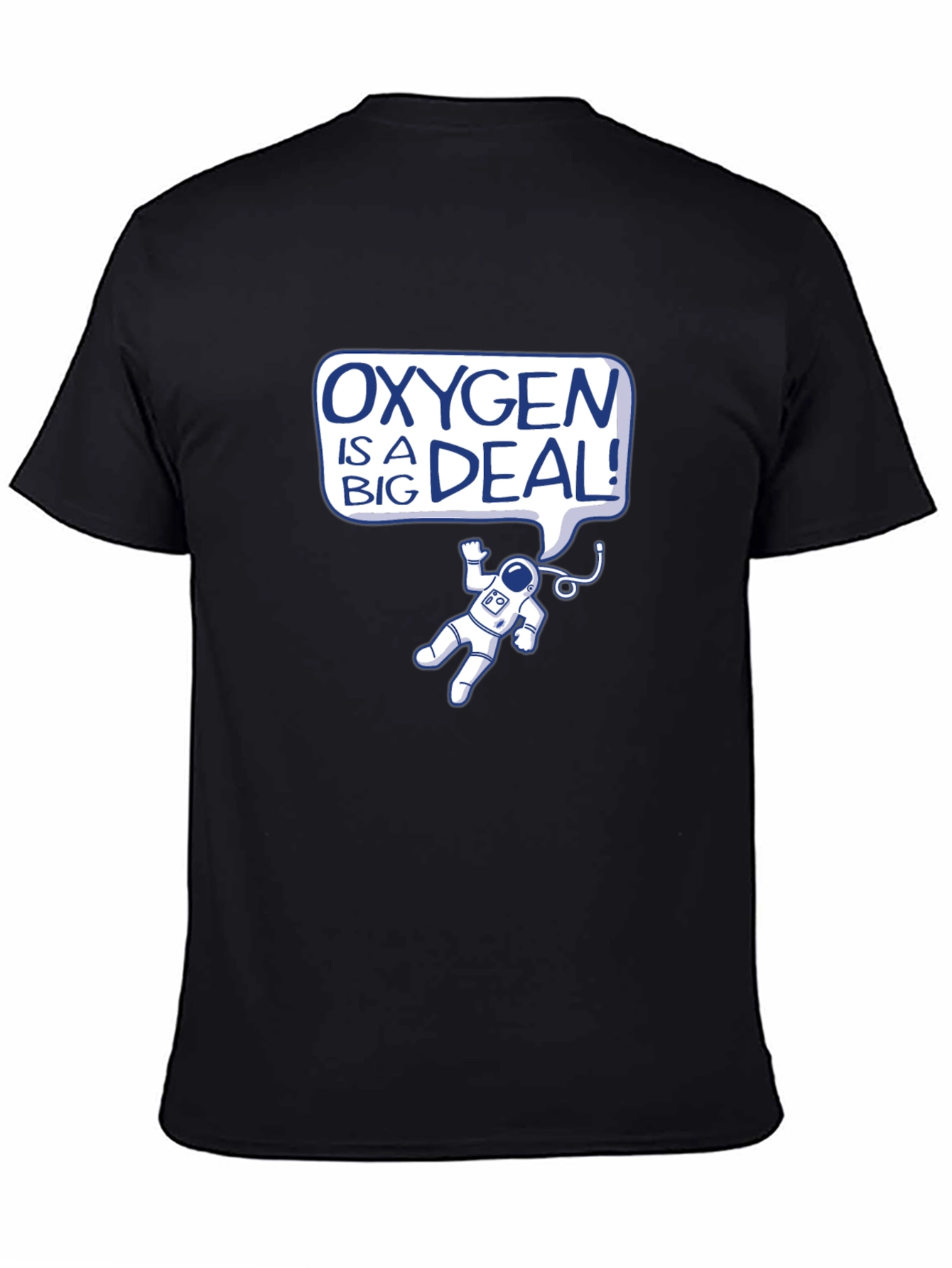 Oxygen is a Big Deal Black T-Shirt