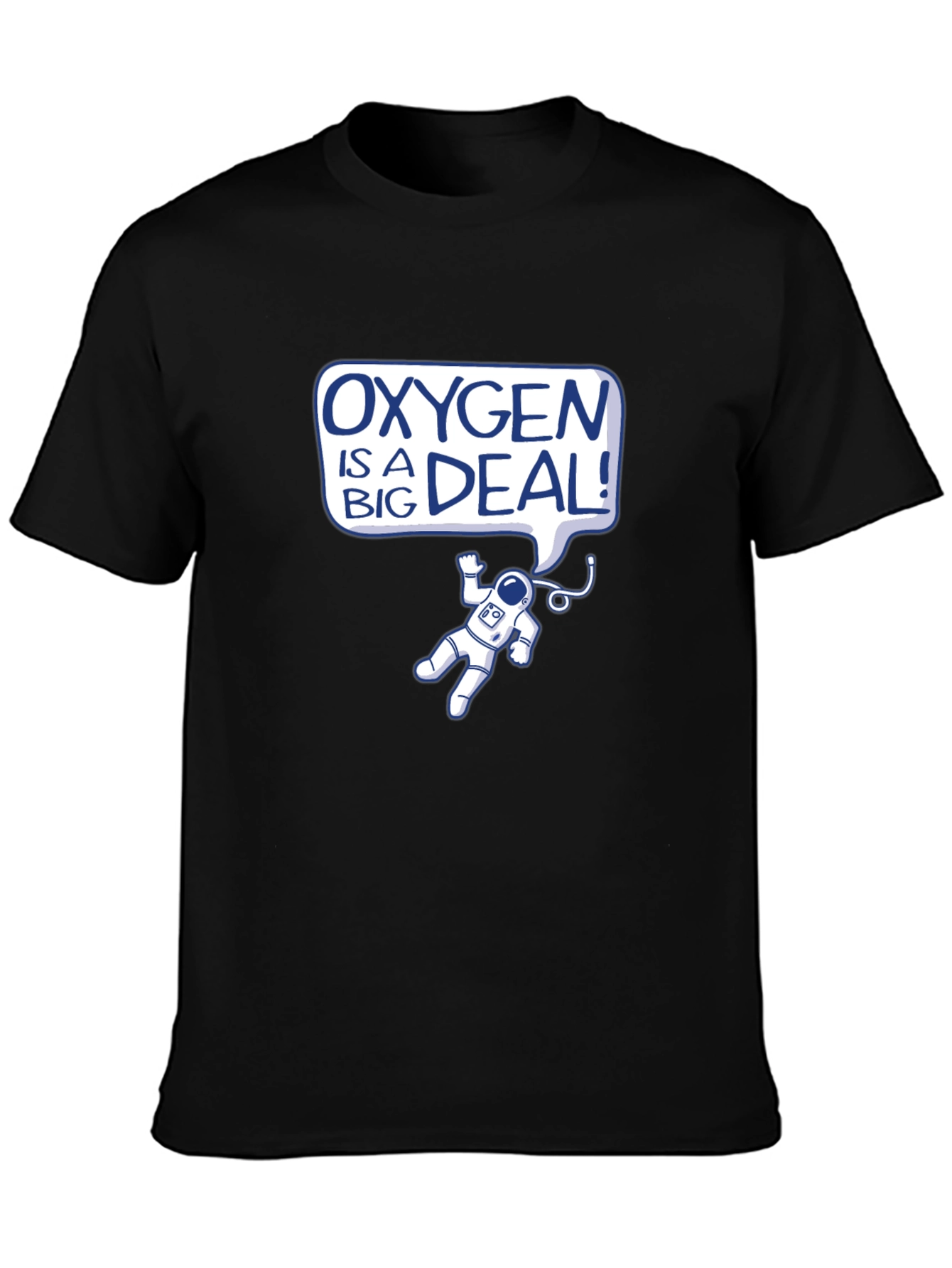 Oxygen is a Big Deal Black T-Shirt