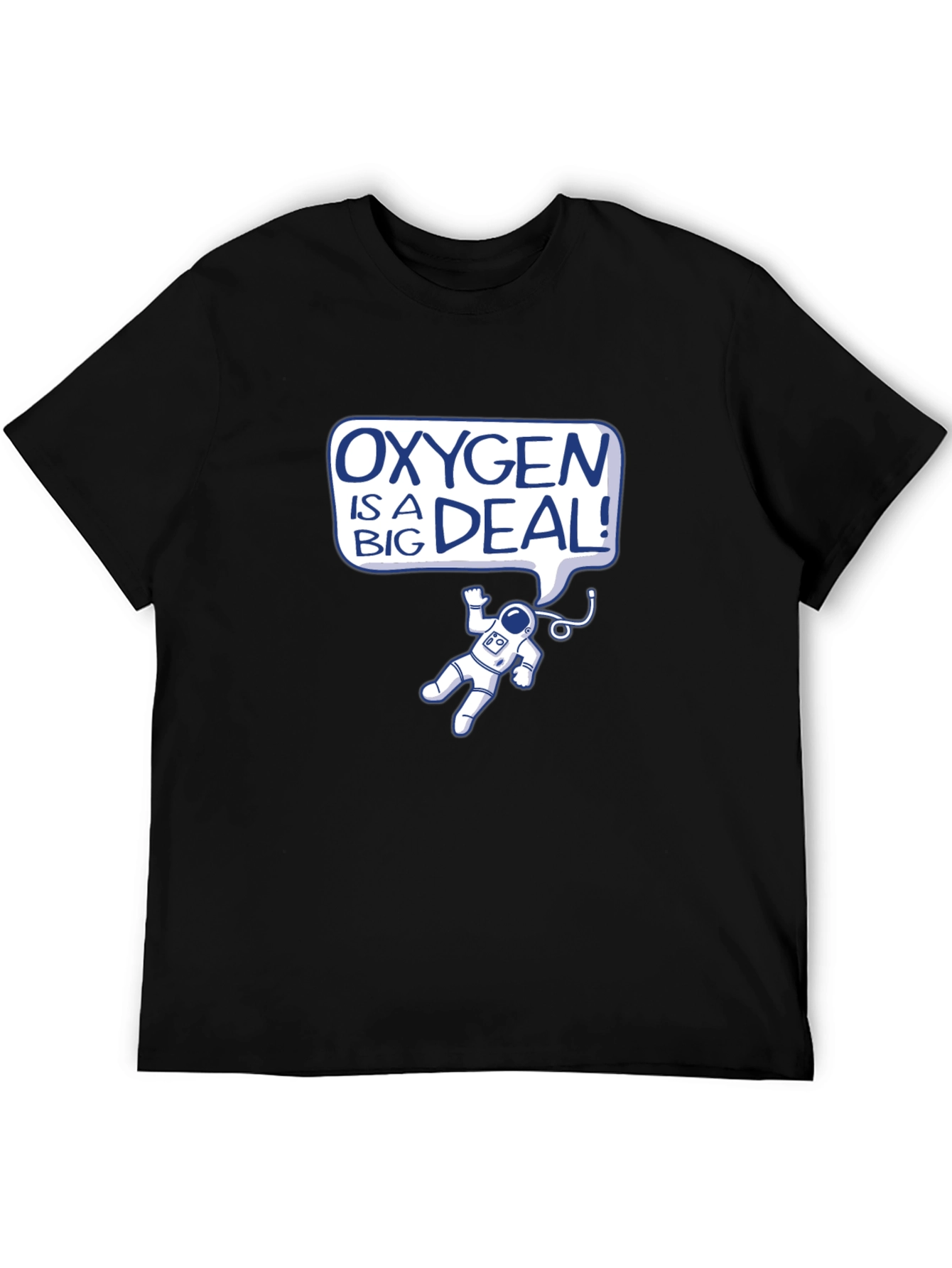 Oxygen is a Big Deal Black T-Shirt