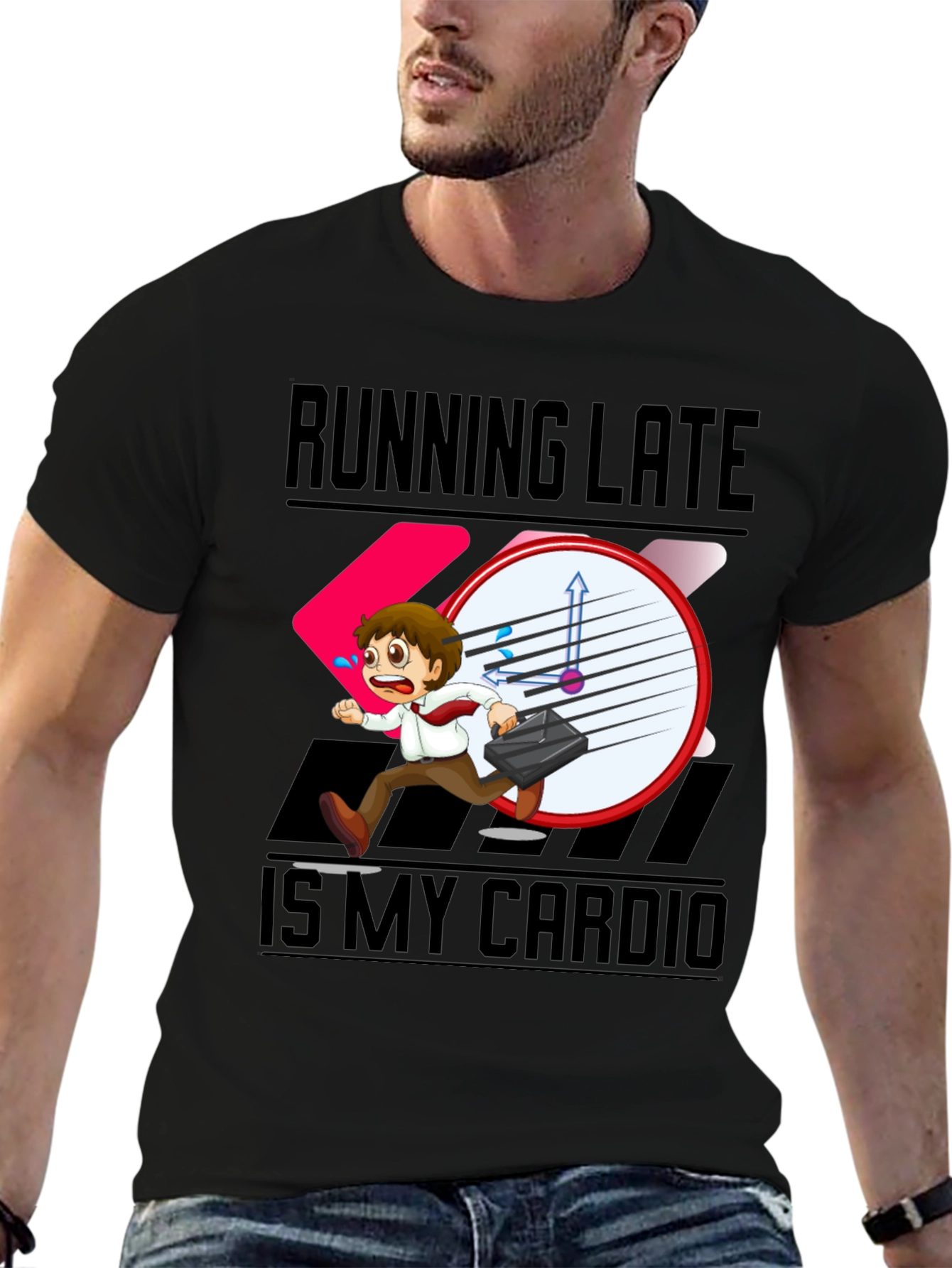 Running Late is My Cardio T-Shirt