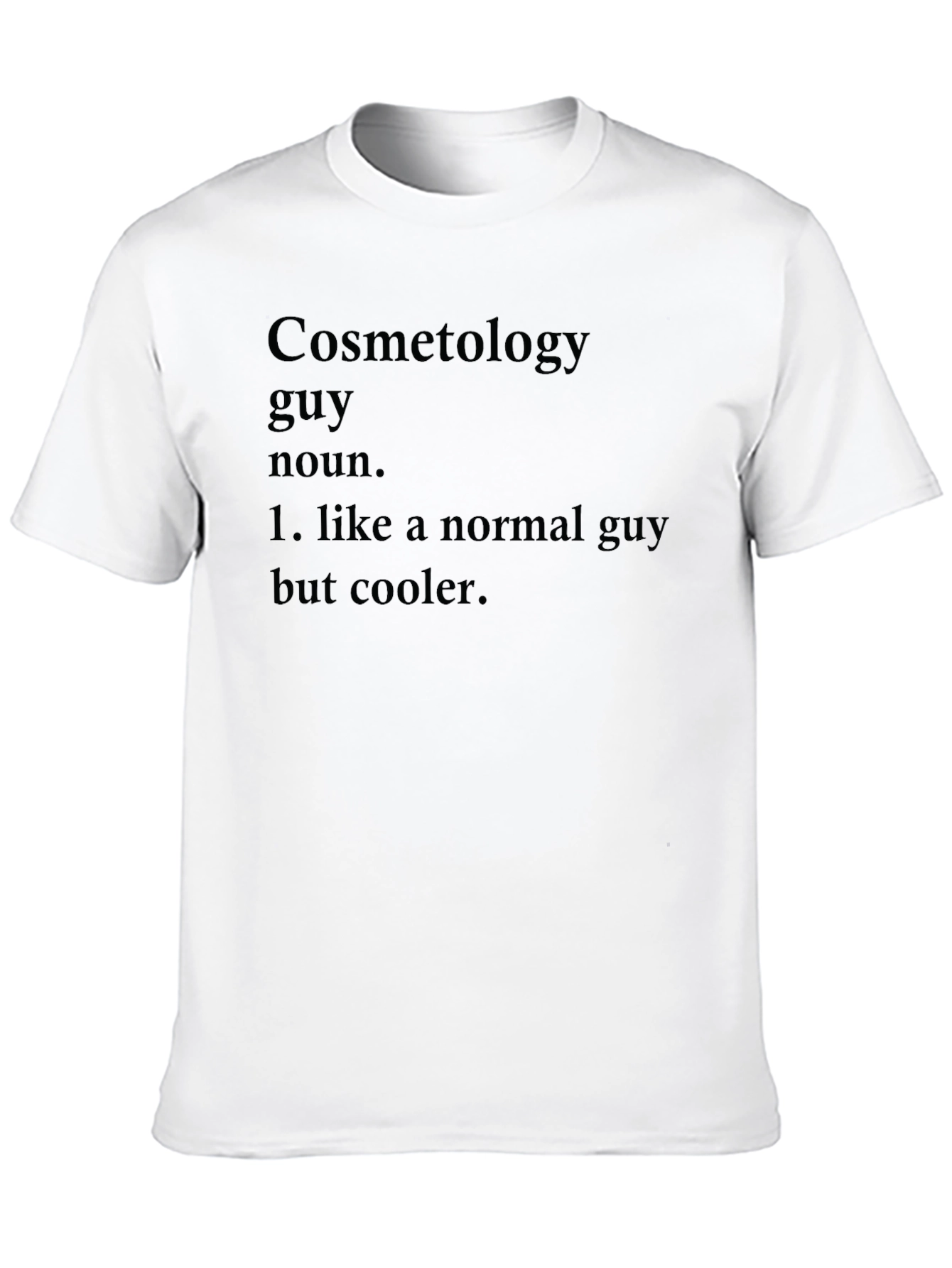 Cosmetology Guy Definition Black T-Shirt