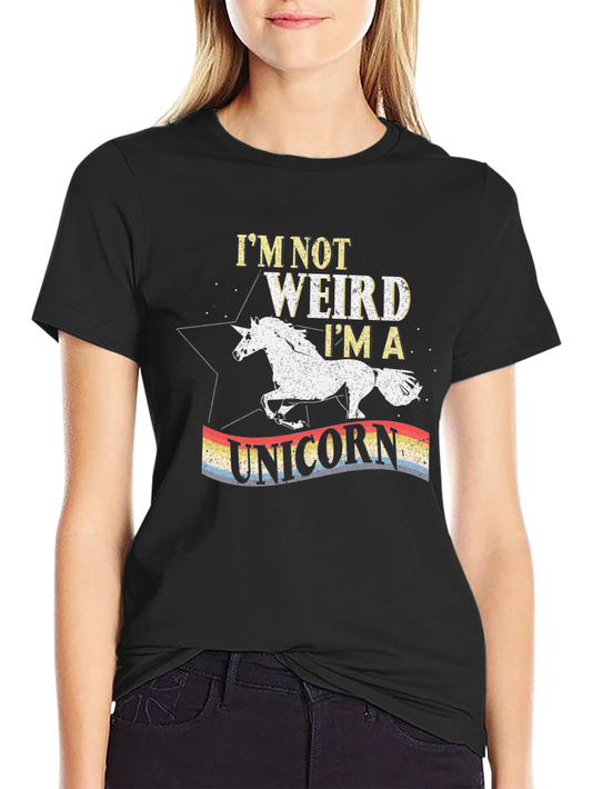 Im Not Weird Im A Unicorn T-Shirt