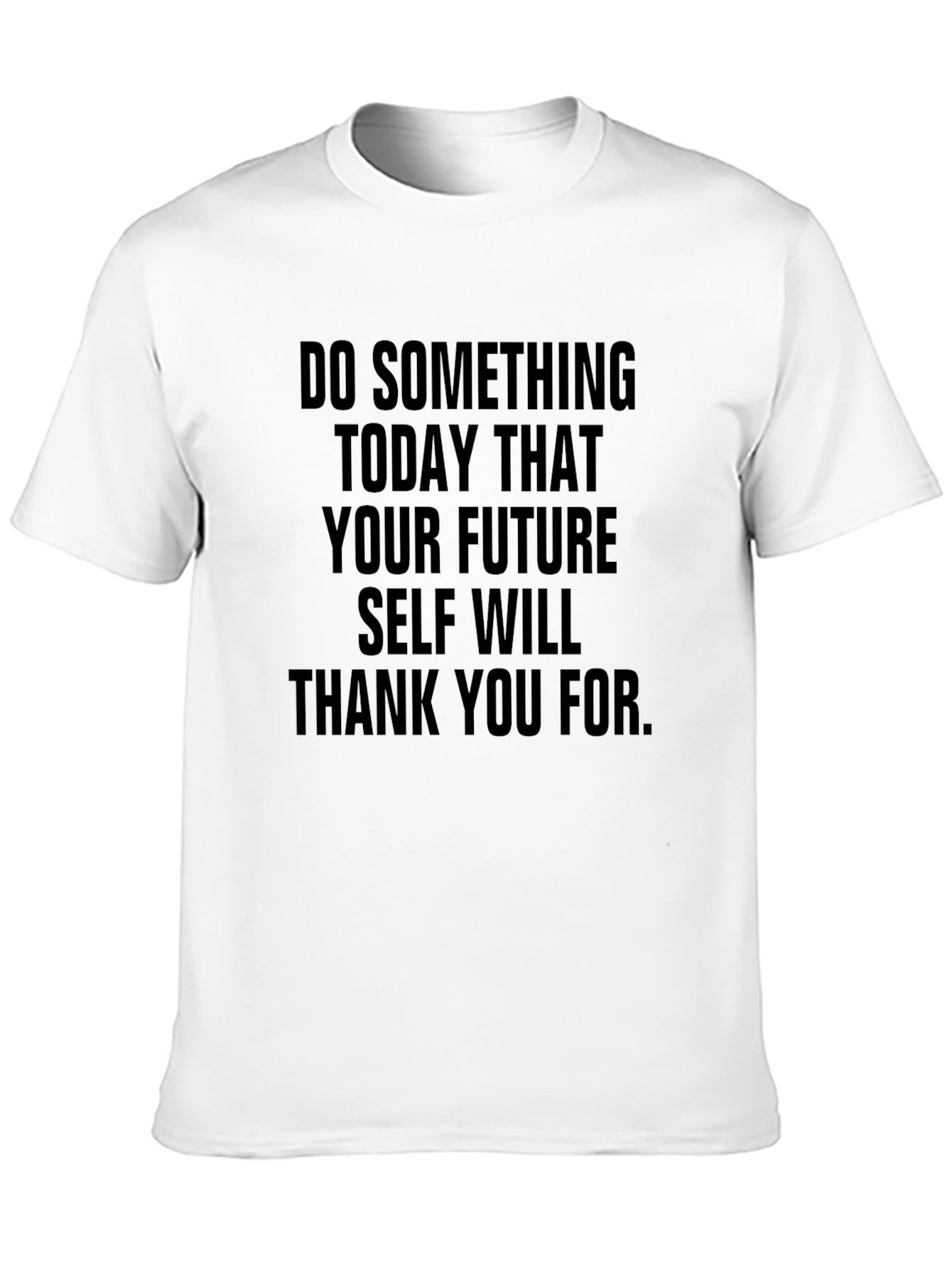 Inspirational Quote T-Shirt: Future Self