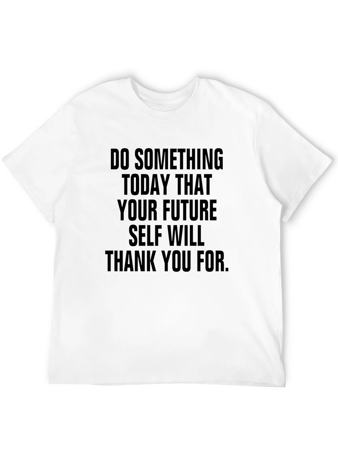 Inspirational Quote T-Shirt: Future Self