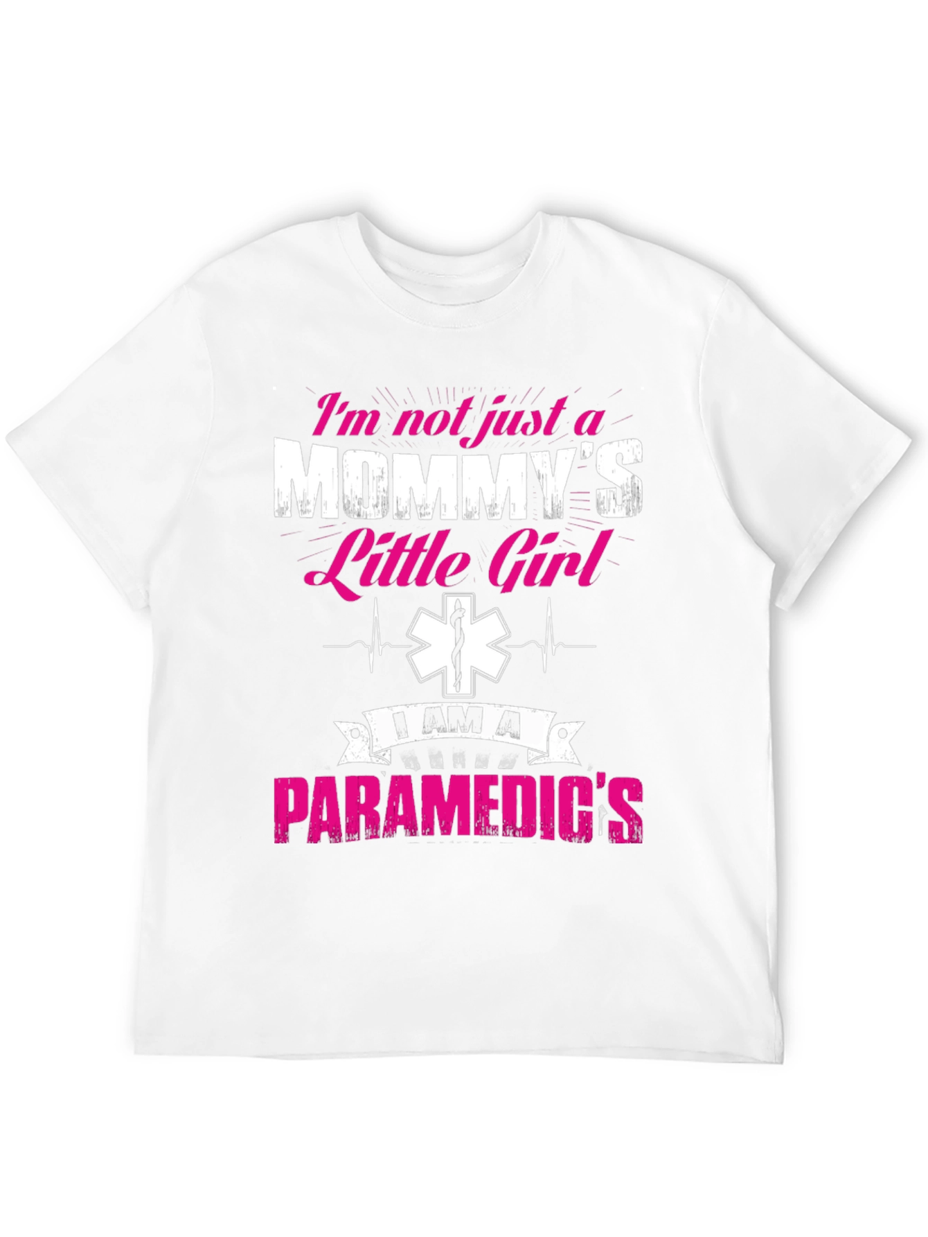 Im Not Just A Mommys Little Girl Paramedic T-Shirt