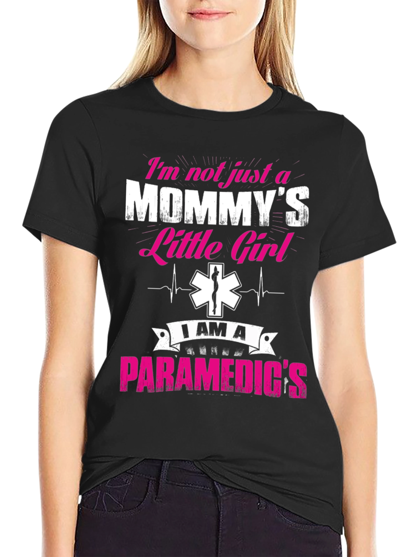 Im Not Just A Mommys Little Girl Paramedic T-Shirt