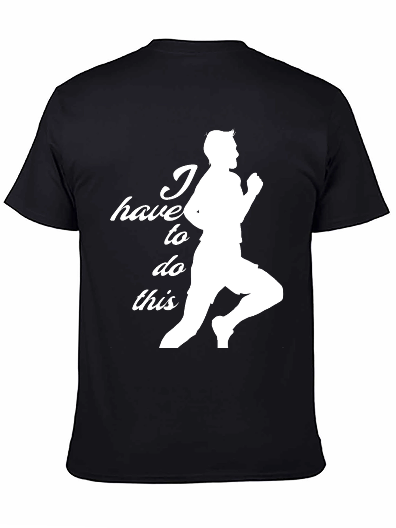 I Have To Do This Running Graphic T-Shirt