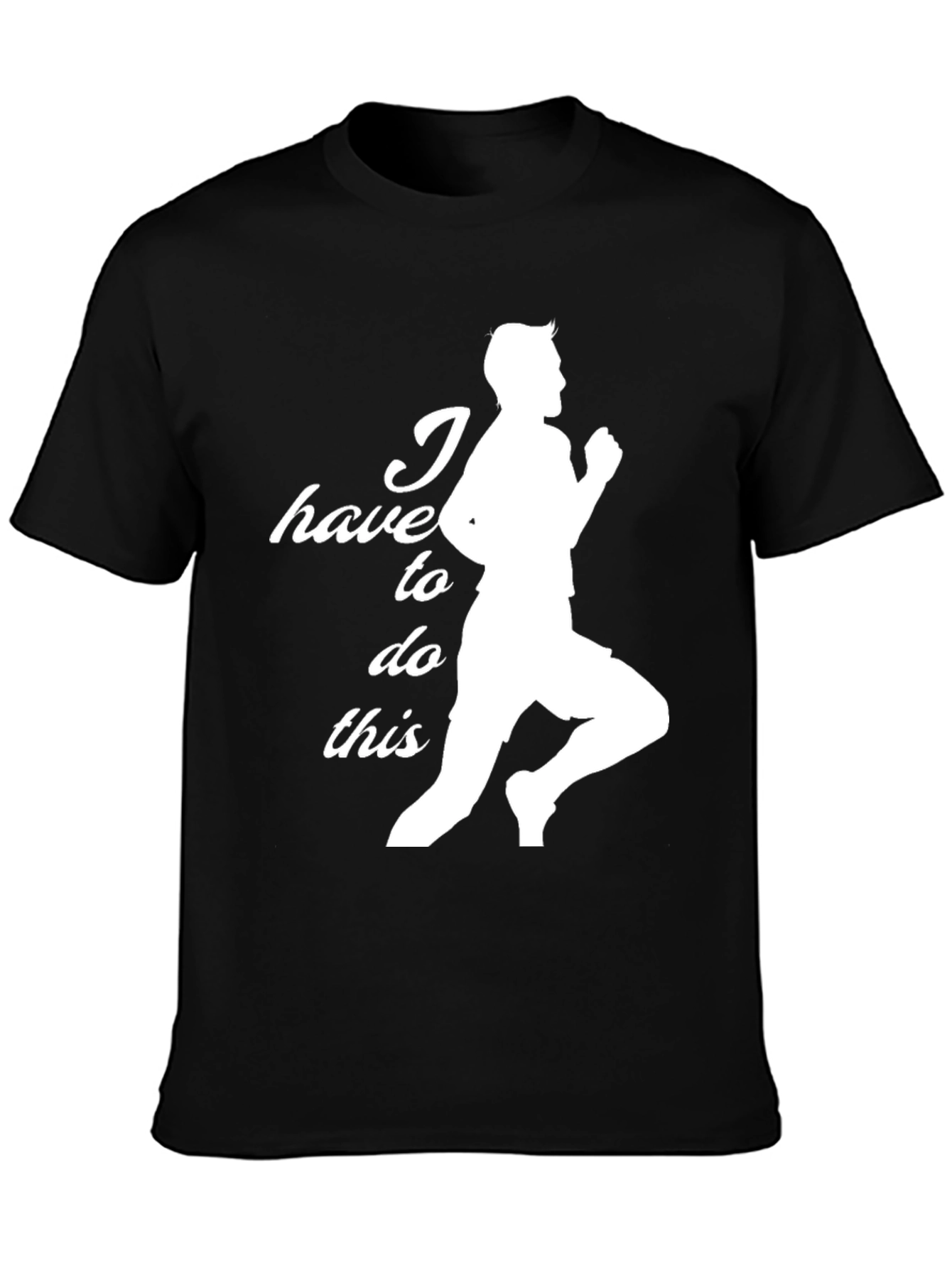 I Have To Do This Running Graphic T-Shirt