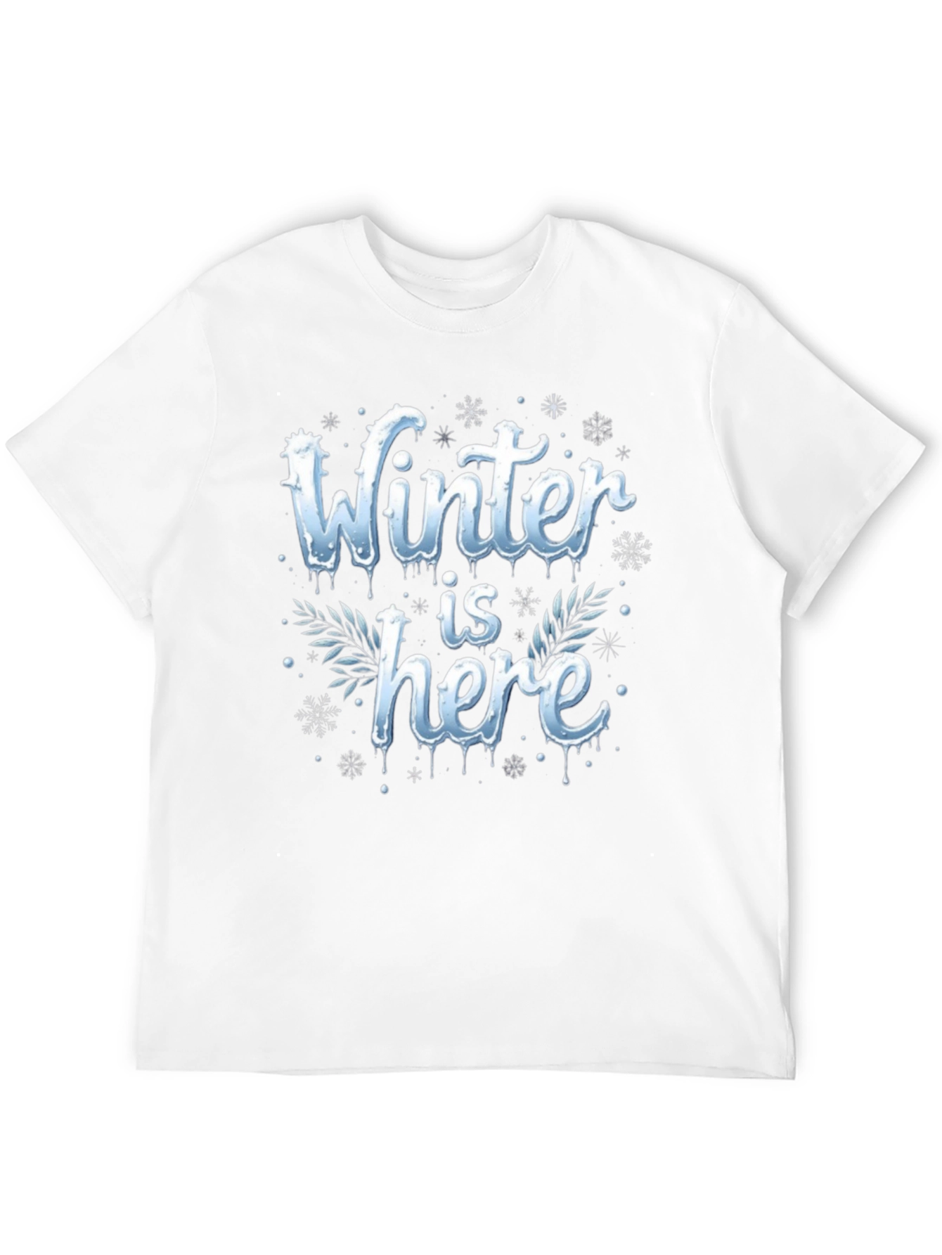 Winter Is Here Graphic Tee