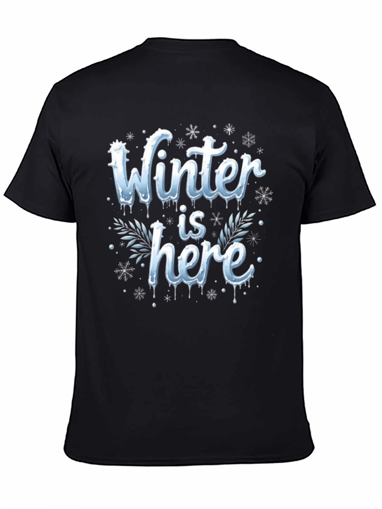 Winter Is Here Graphic Tee