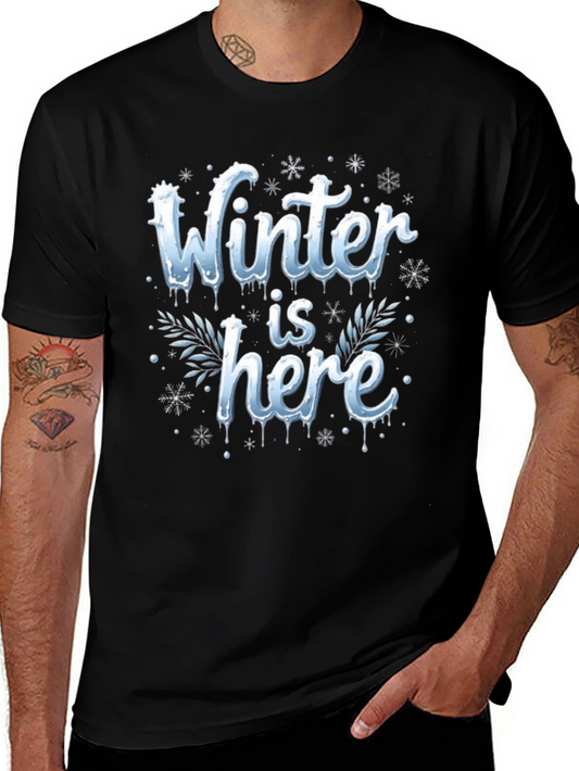 Winter Is Here Graphic Tee
