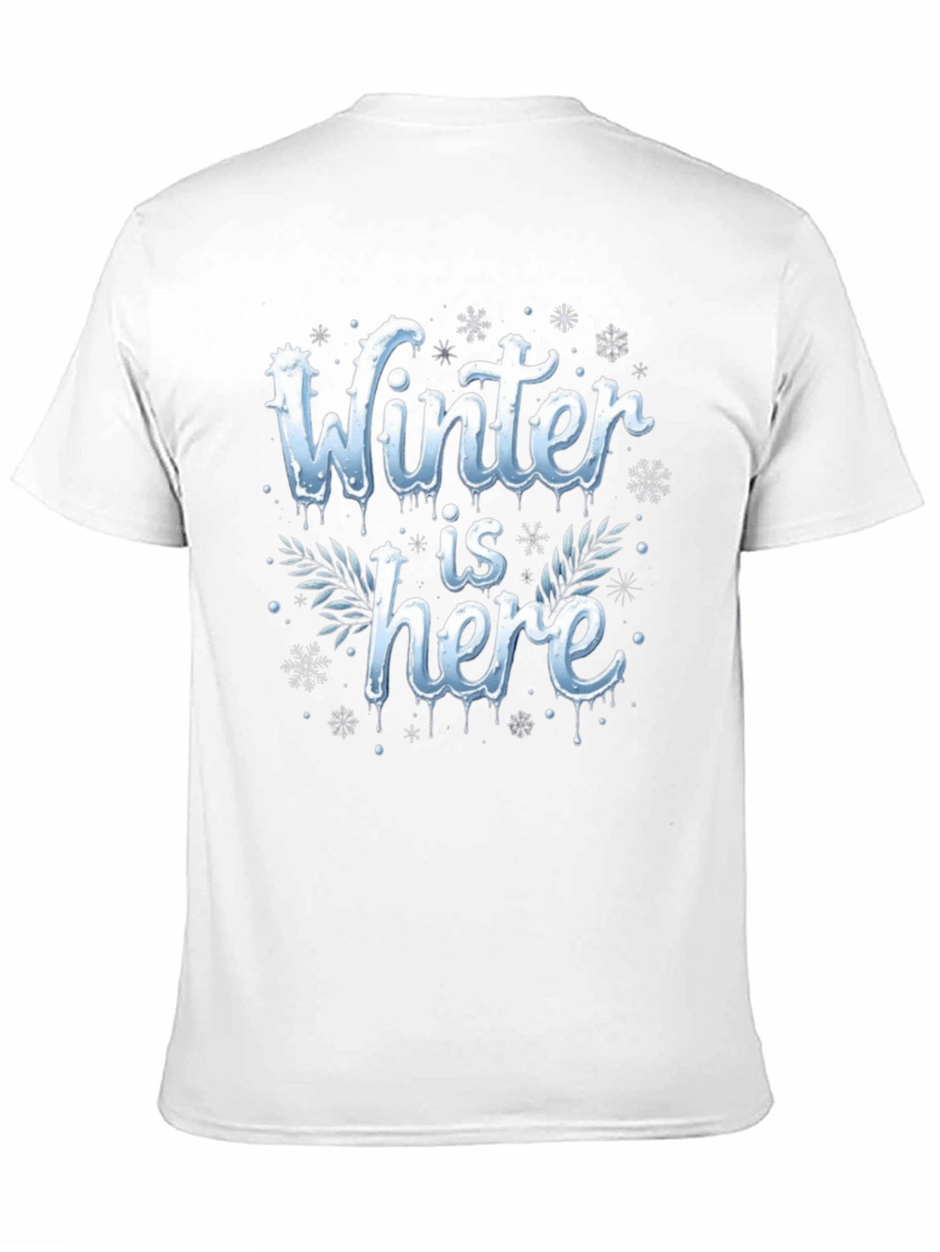 Winter Is Here Graphic Tee