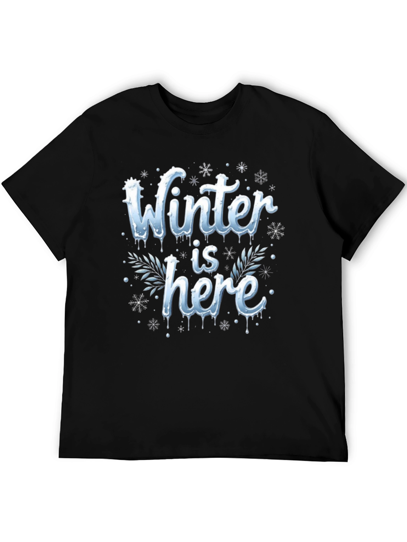 Winter Is Here Graphic Tee