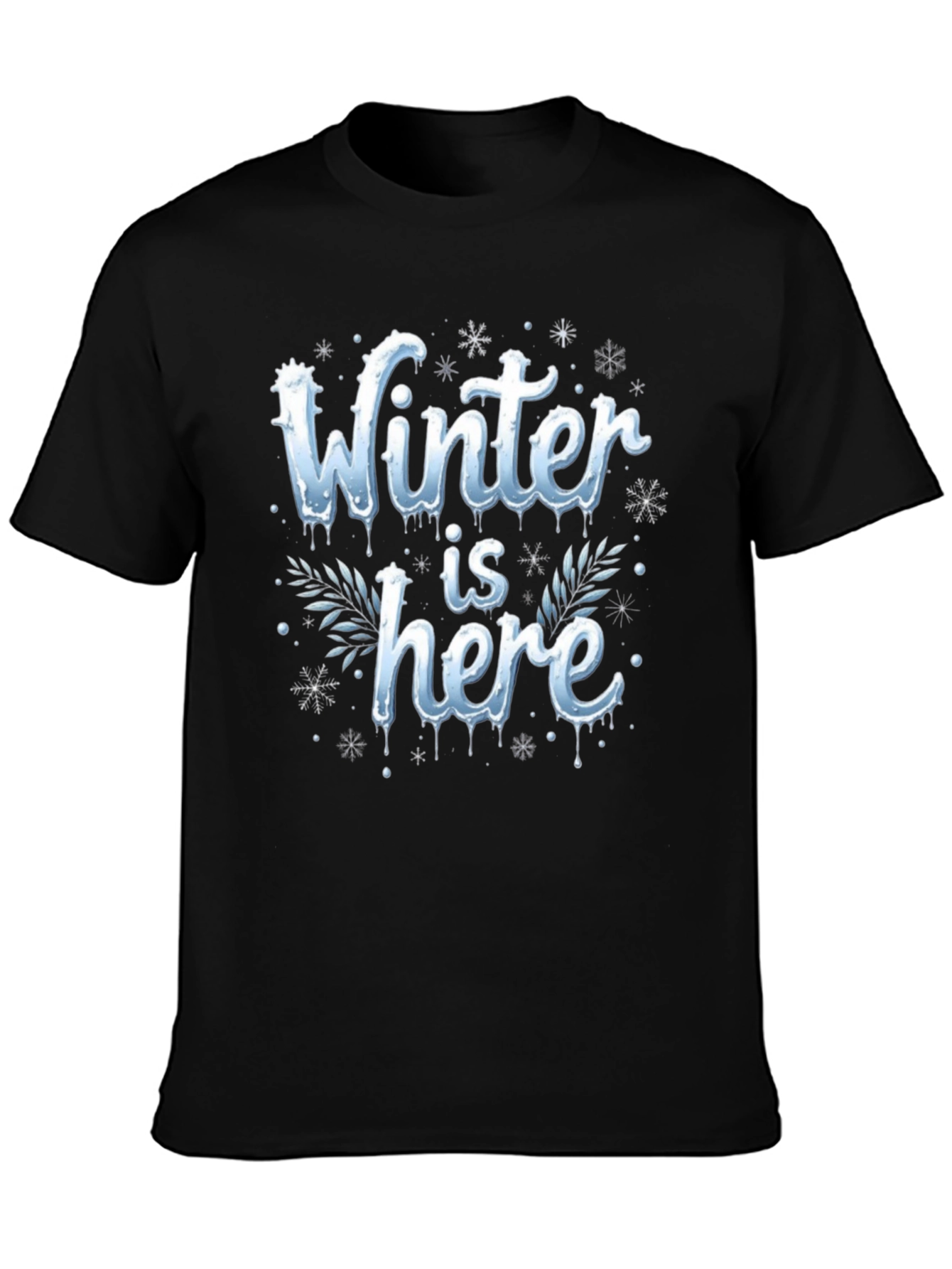 Winter Is Here Graphic Tee