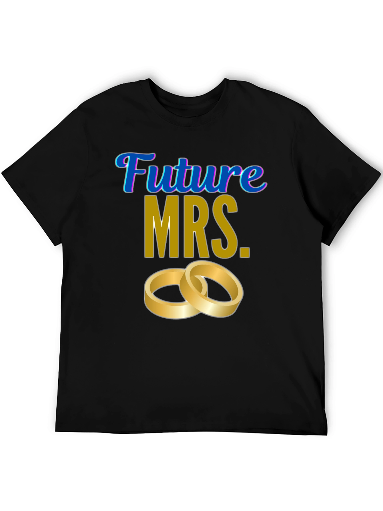 Future MRS. T-Shirt - Bride to Be Wedding Tee
