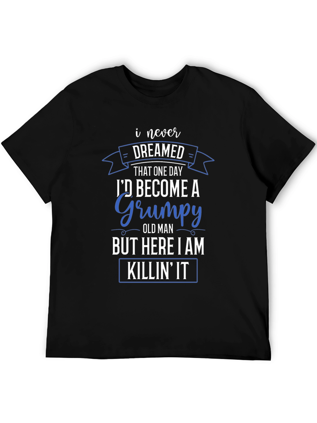 Grumpy Old Man T-Shirt - Funny Novelty Tee